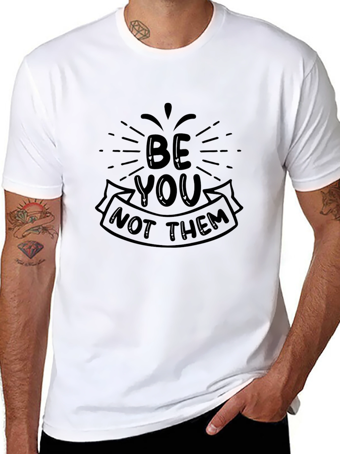 Be You Not Them - Graphic Tee