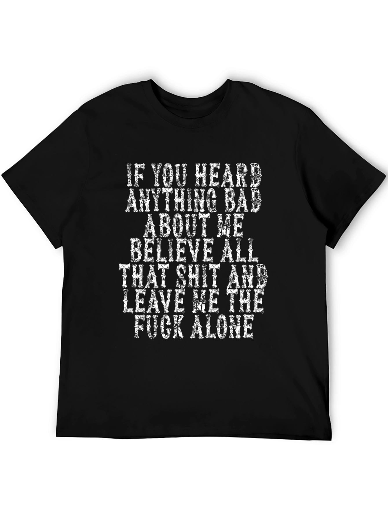 Sarcastic Statement T-Shirt - Leave Me Alone Tee