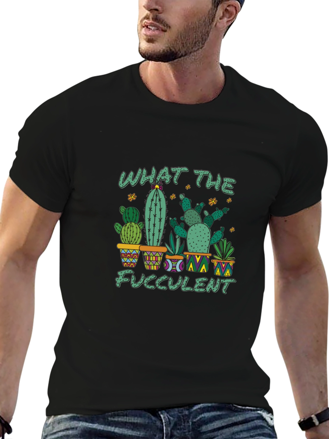 What The Fucculent Cactus T-Shirt