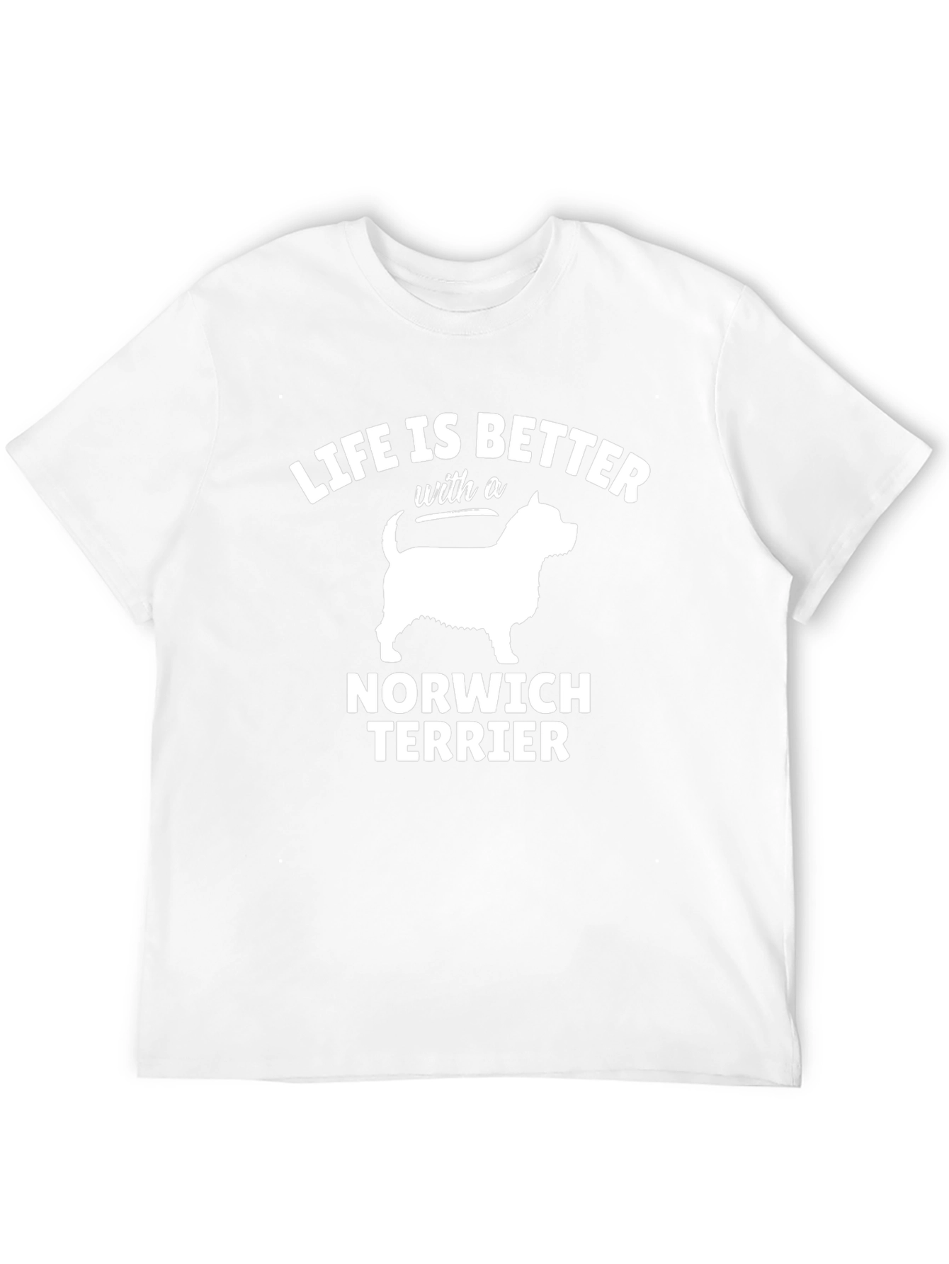Life is Better with a Norwich Terrier T-Shirt
