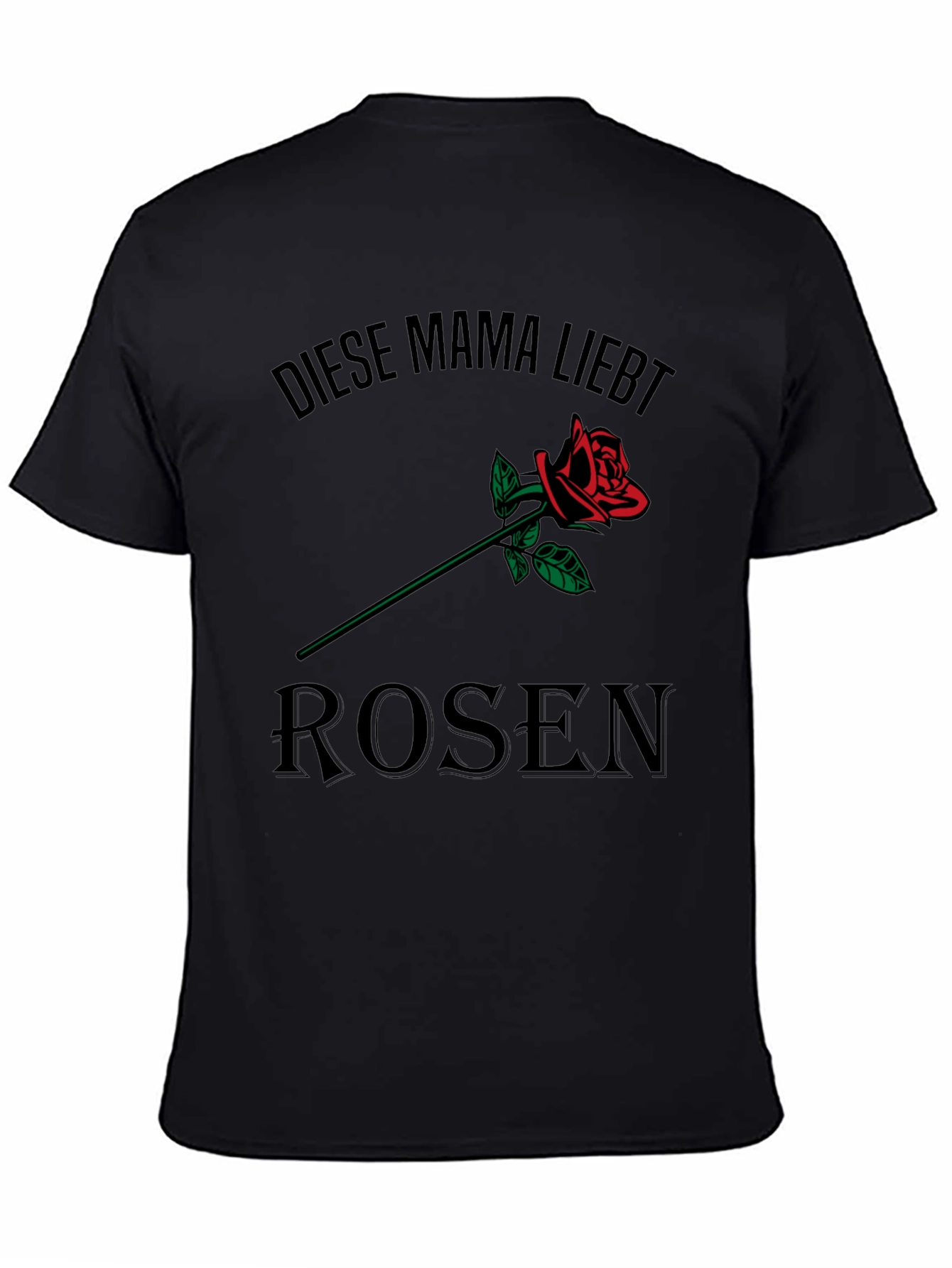 Diese Mama Liebt Rosen T-Shirt - Black