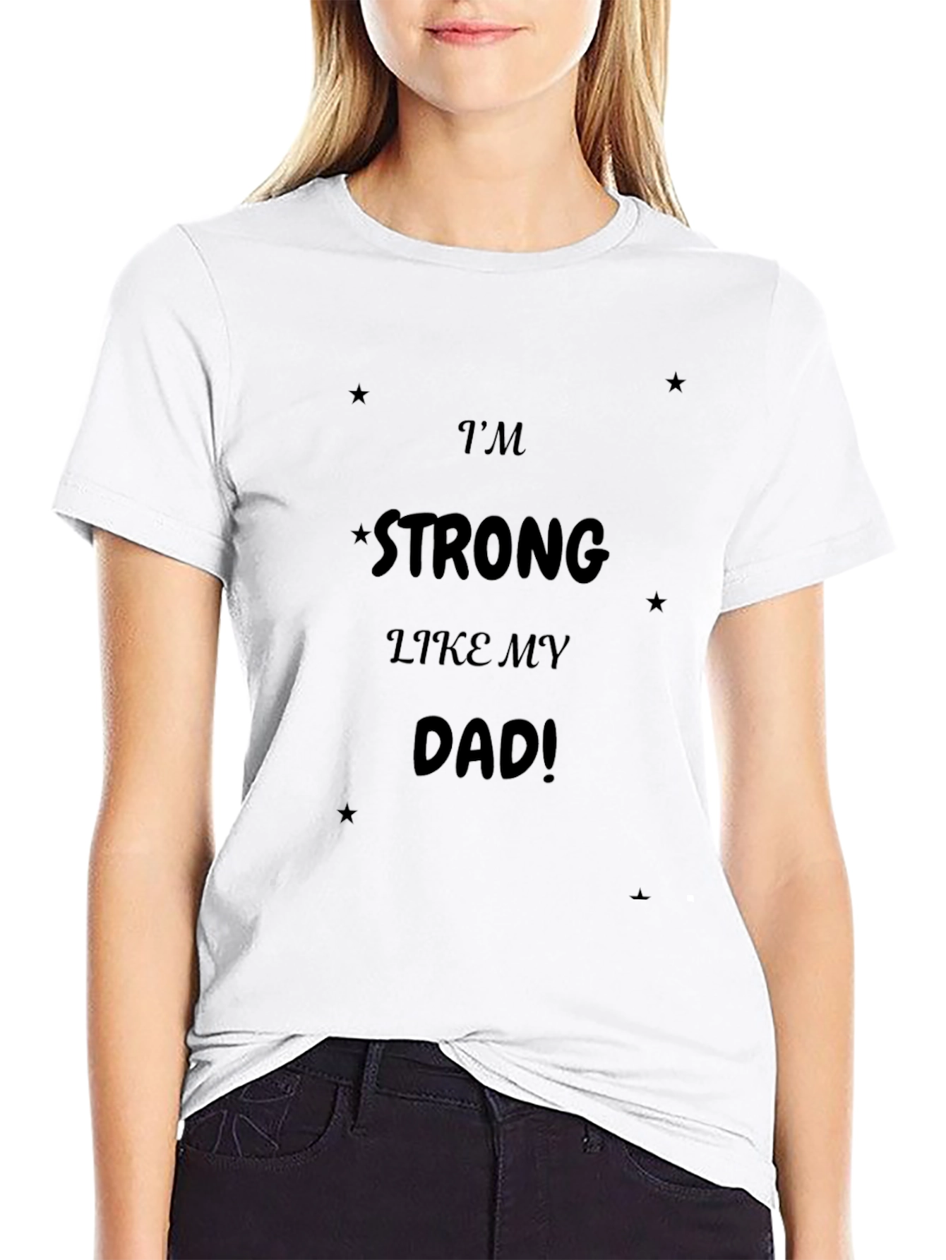 Im Strong Like My Dad T-Shirt