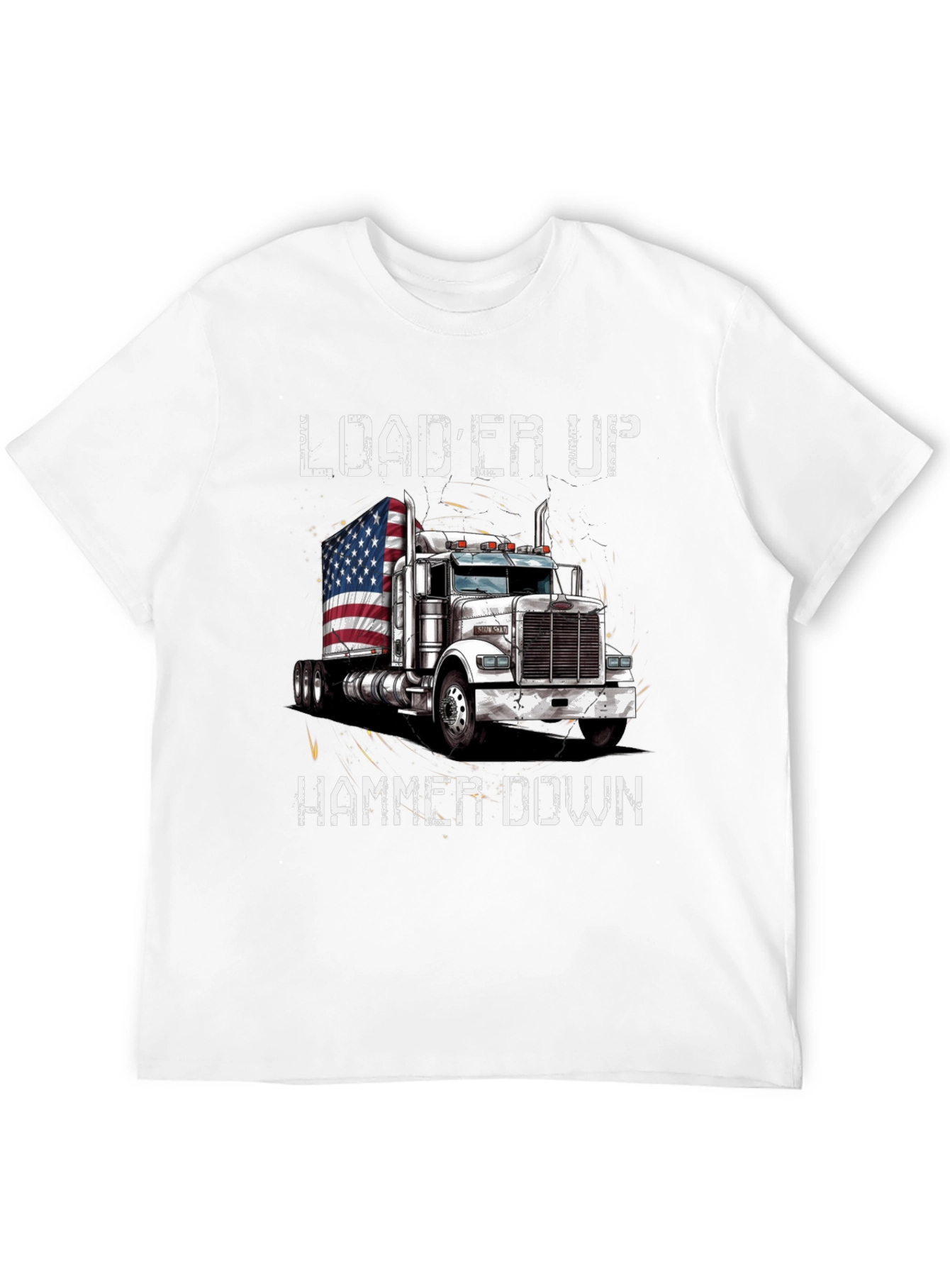 Loader Up Hammer Down Trucker T-Shirt