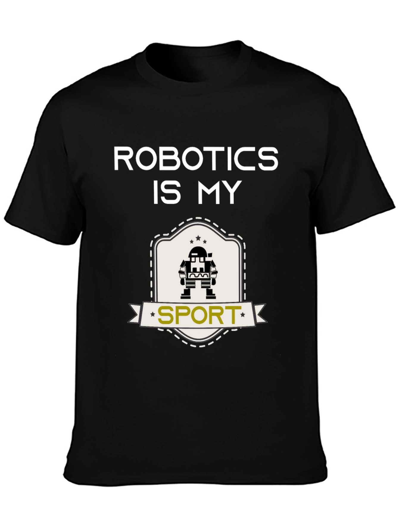 Robotics is My Sport T-Shirt - Black