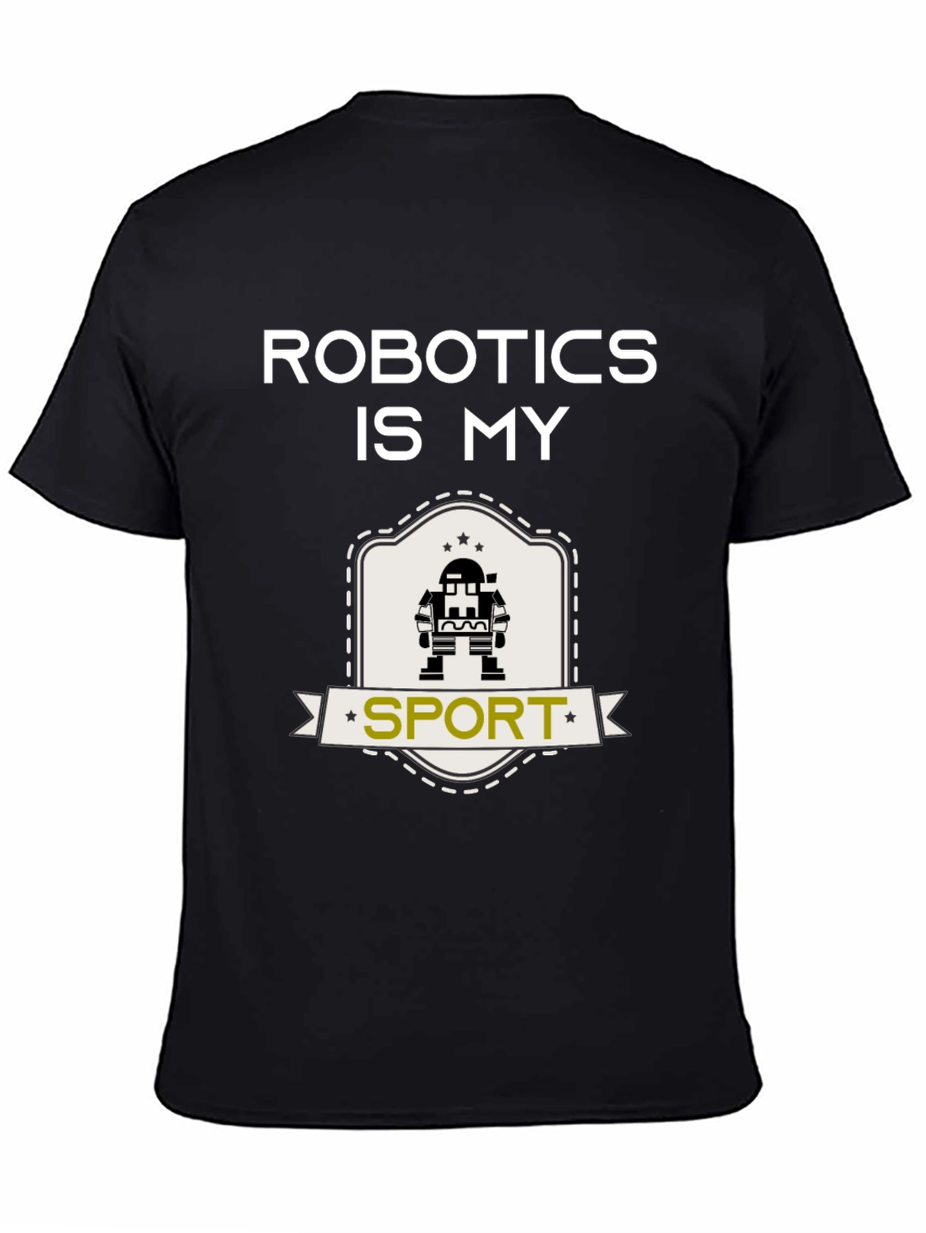 Robotics is My Sport T-Shirt - Black