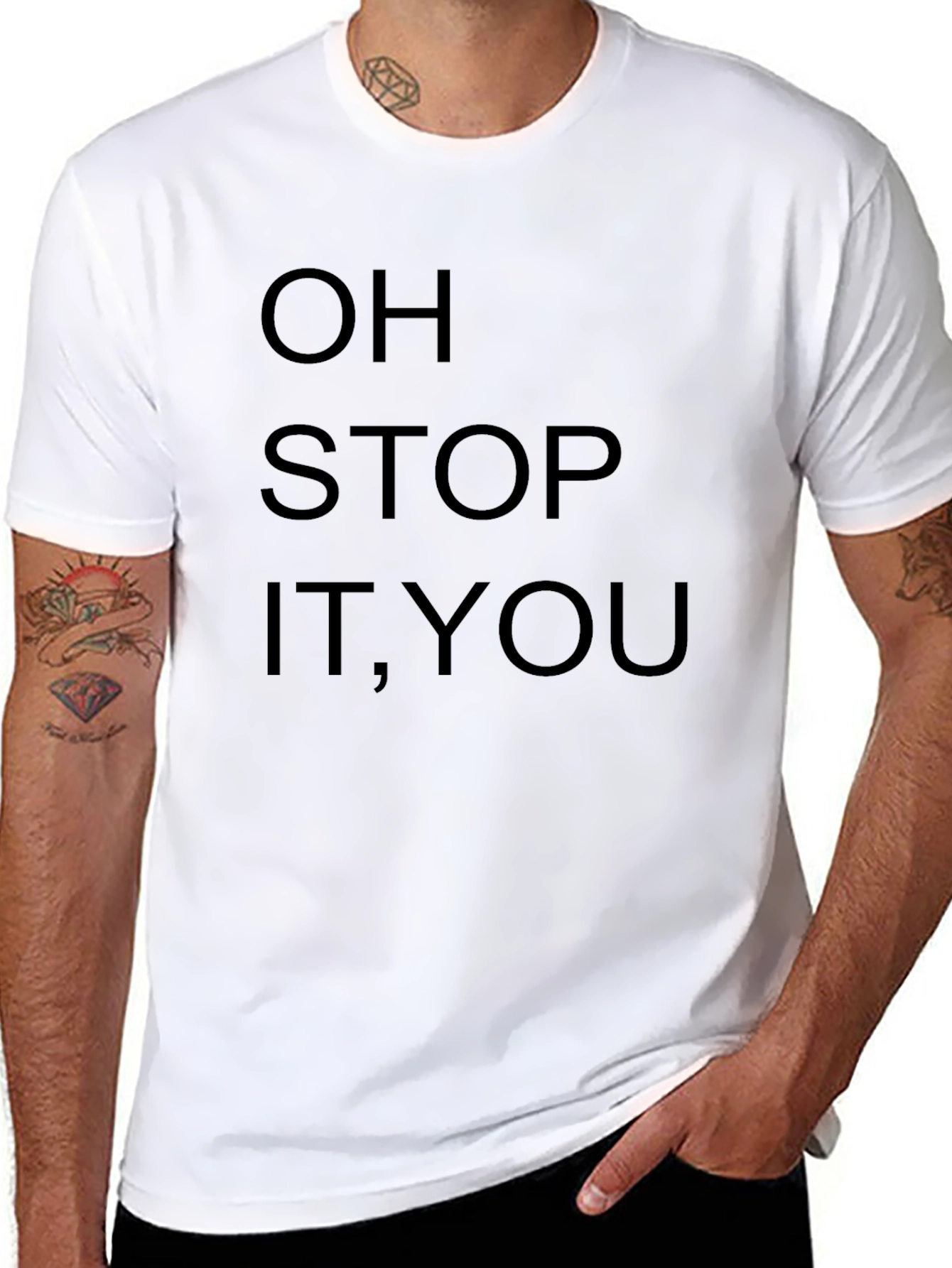 Funny Oh Stop It You Graphic T-Shirt
