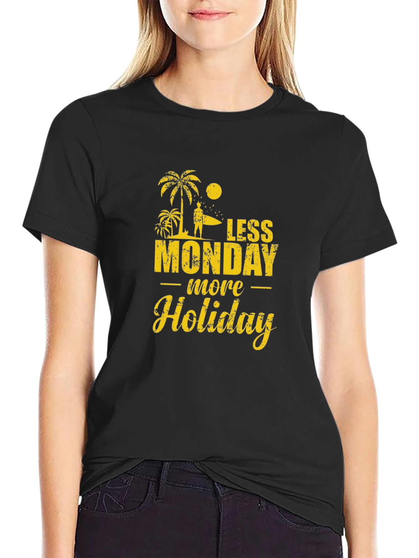Less Monday More Holiday Black T-Shirt