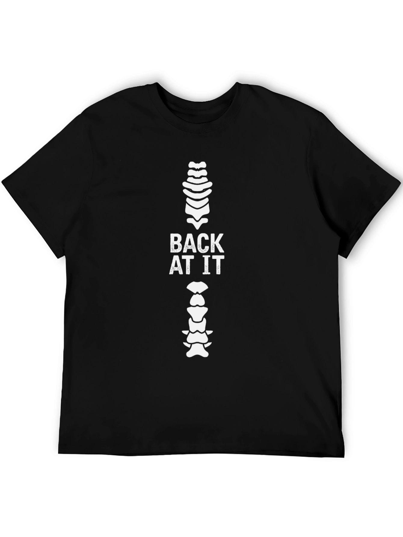 Back at It Spine T-Shirt - Chiropractic Humor