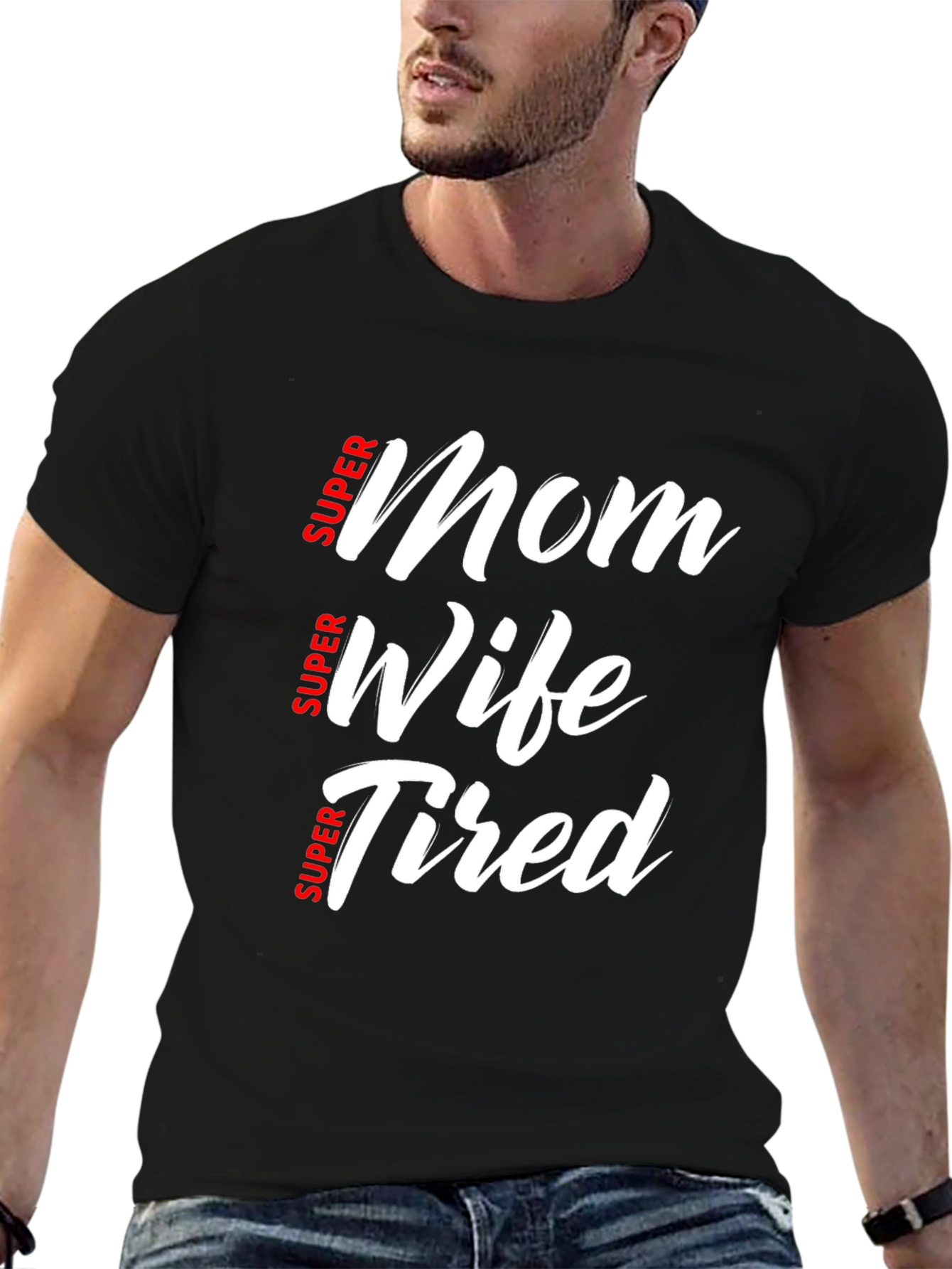 Super Mom Wife Tired Black T-Shirt