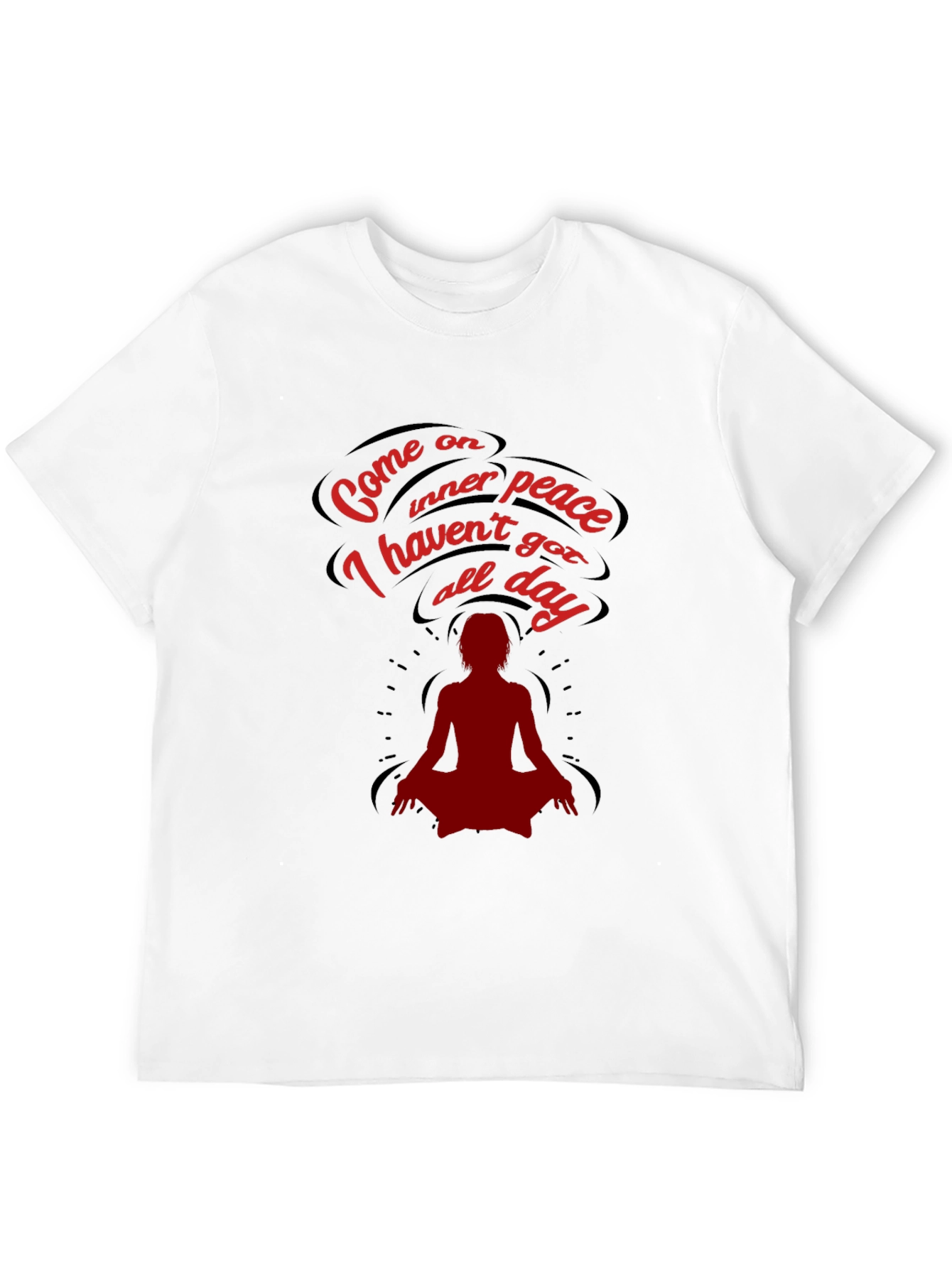Come On Inner Peace T-Shirt - Funny Meditation Tee