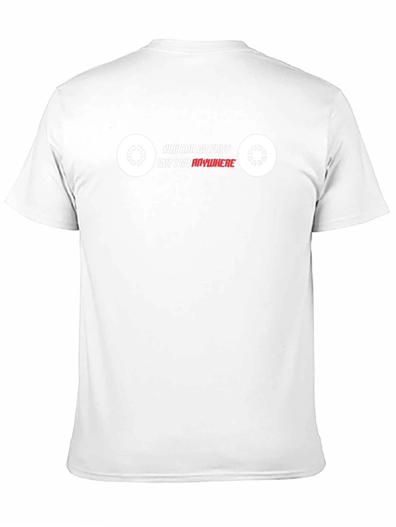 You Can Go Fast T-Shirt