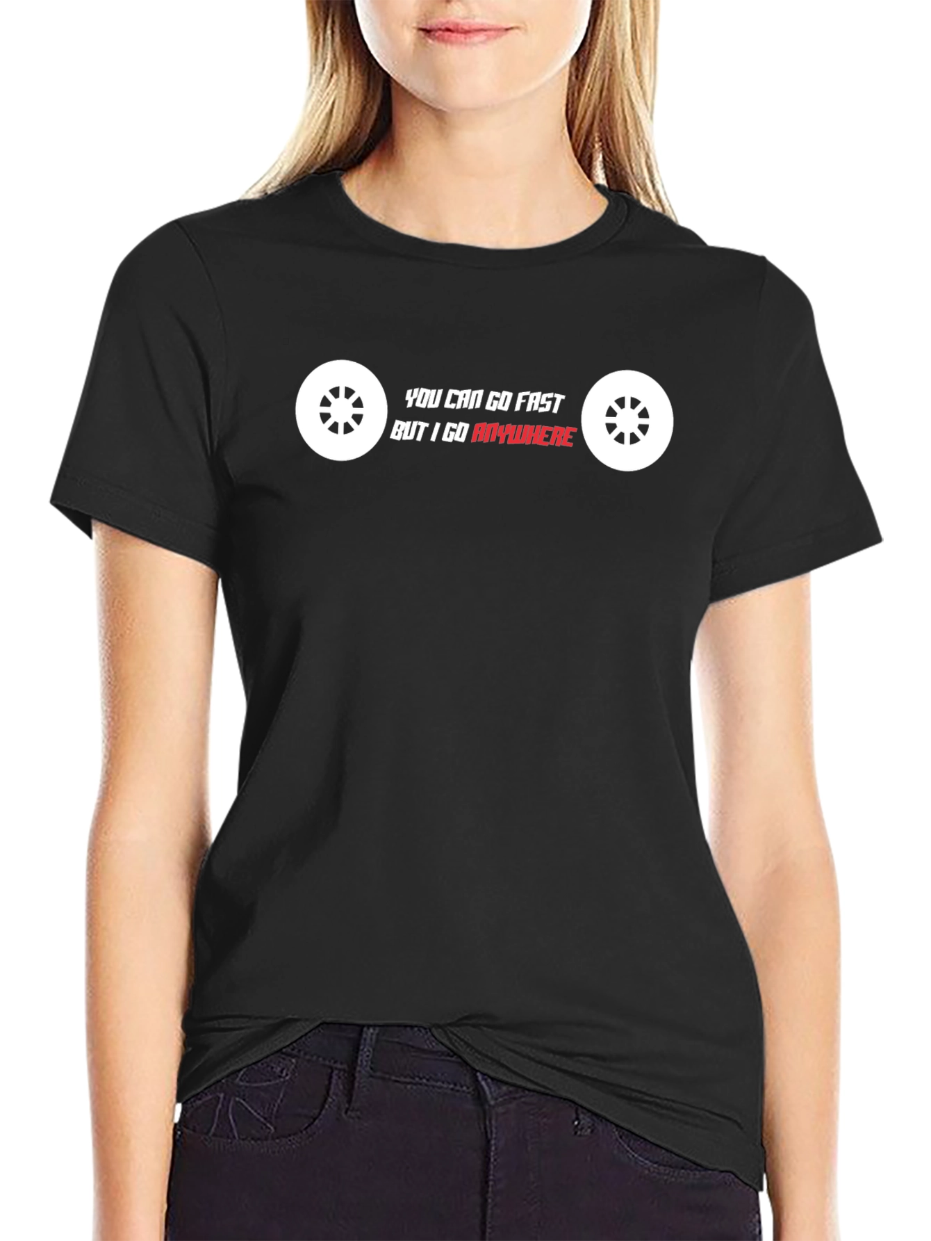 You Can Go Fast T-Shirt