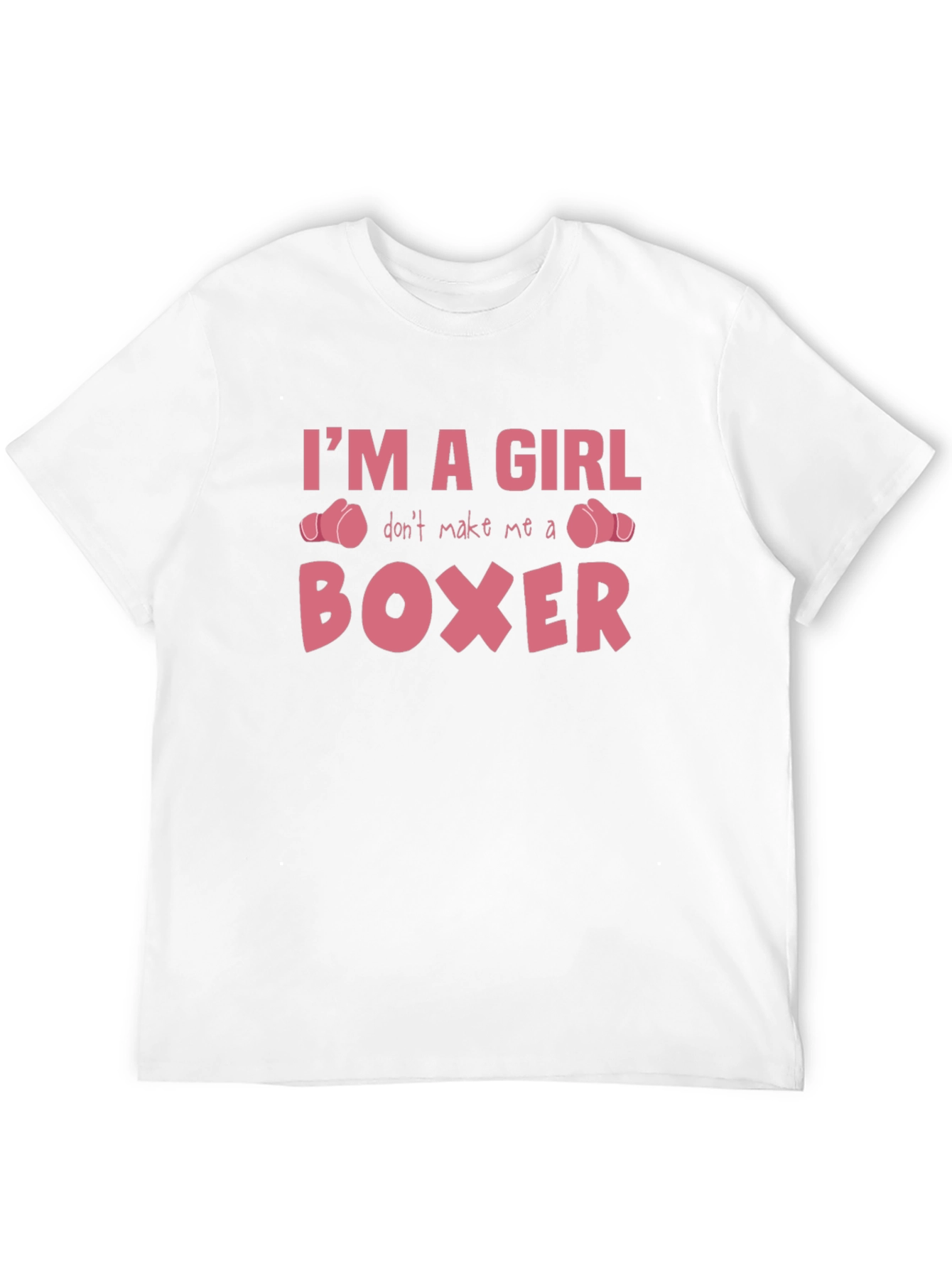 Im A Girl Boxer T-Shirt