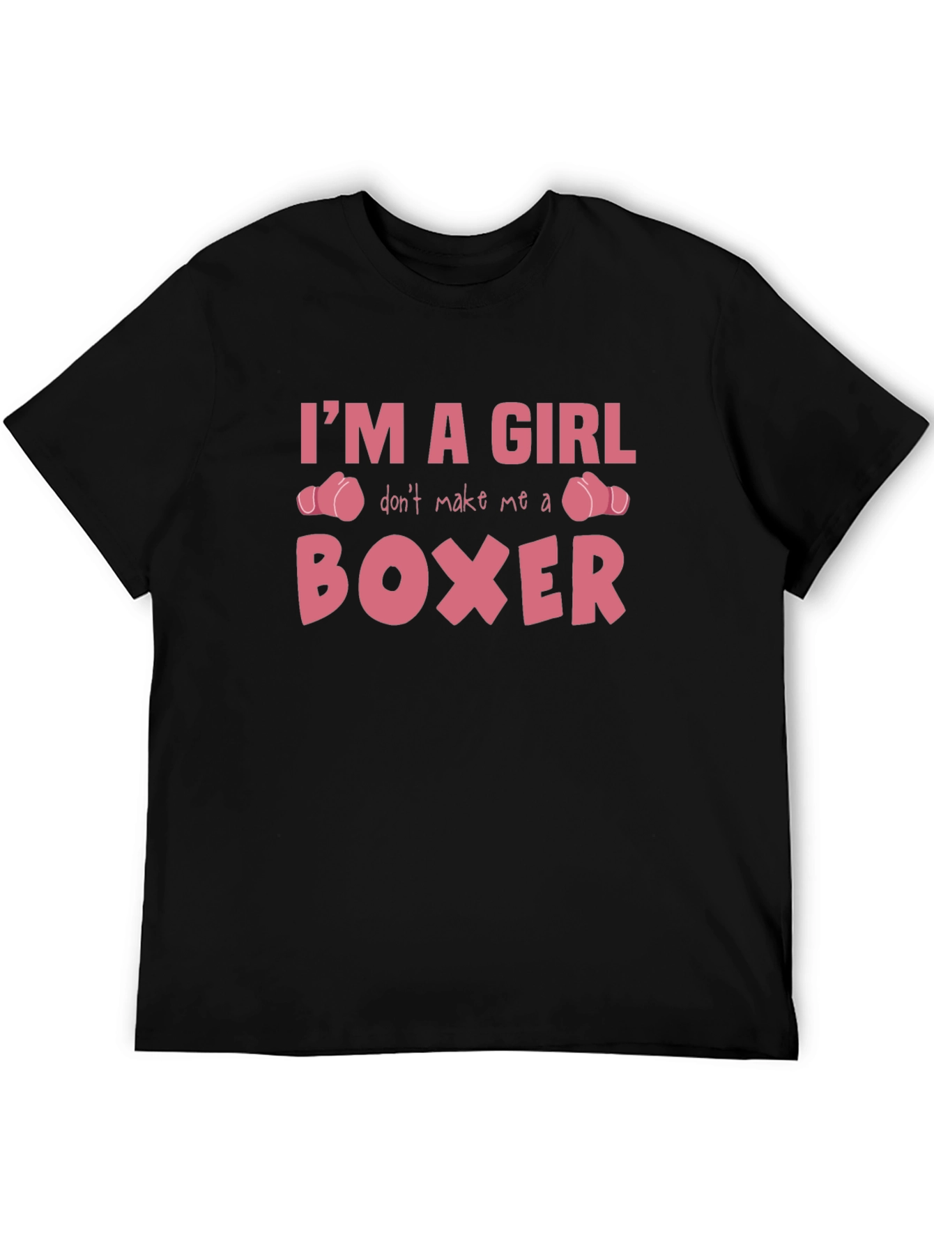 Im A Girl Boxer T-Shirt