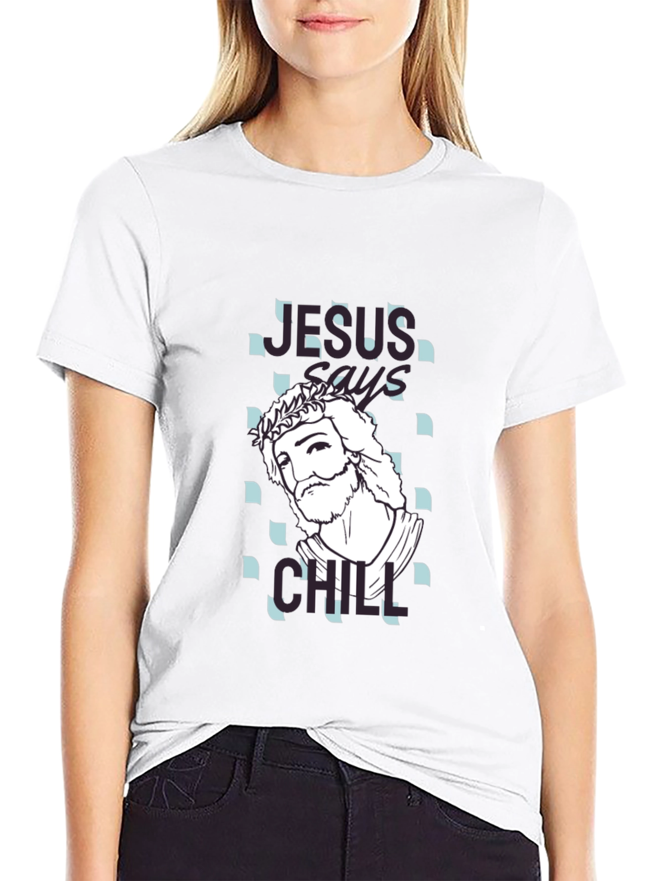 Jesus Says Chill T-Shirt - Relaxed Graphic Tee