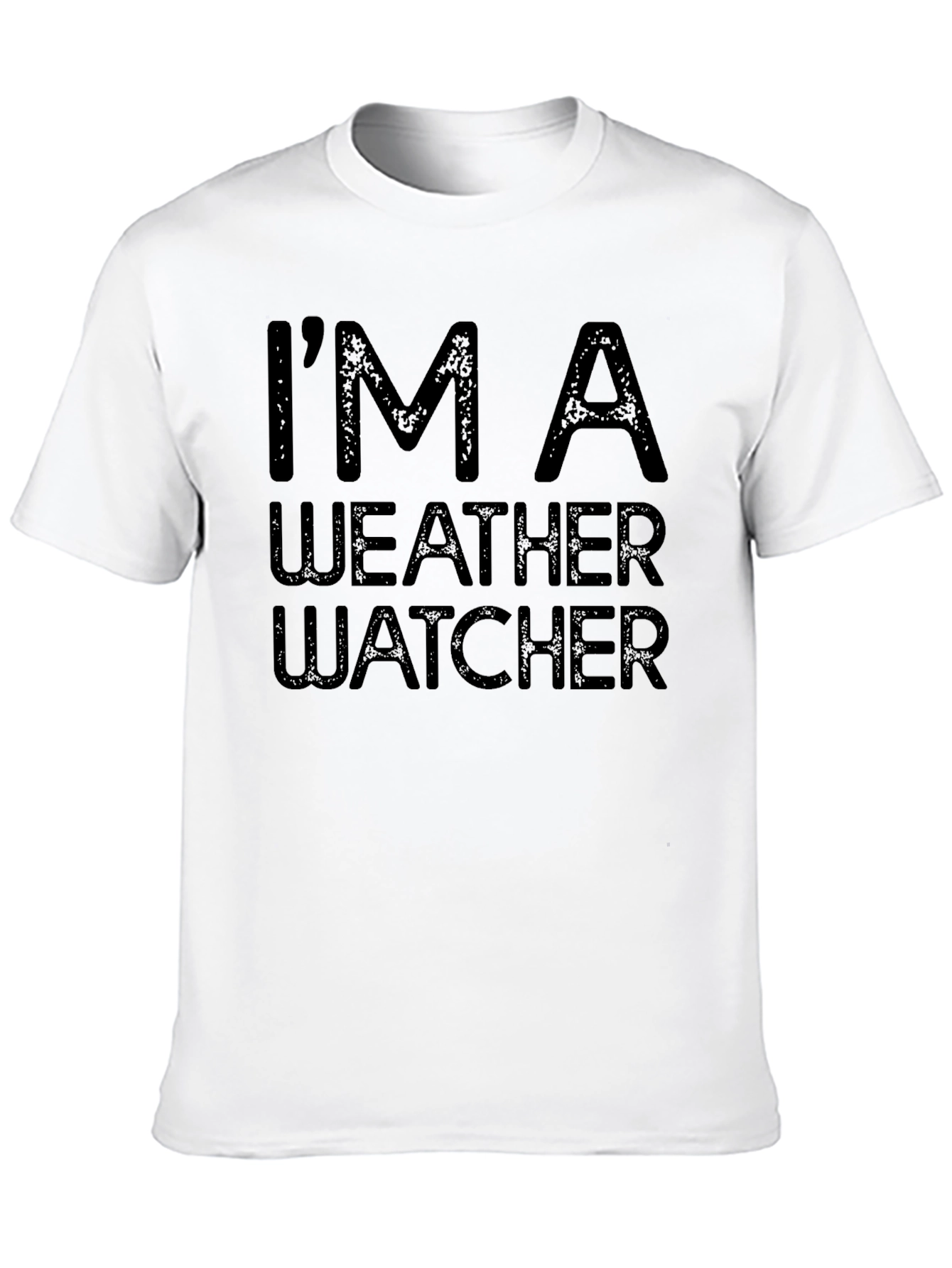 Im A Weather Watcher Black T-Shirt