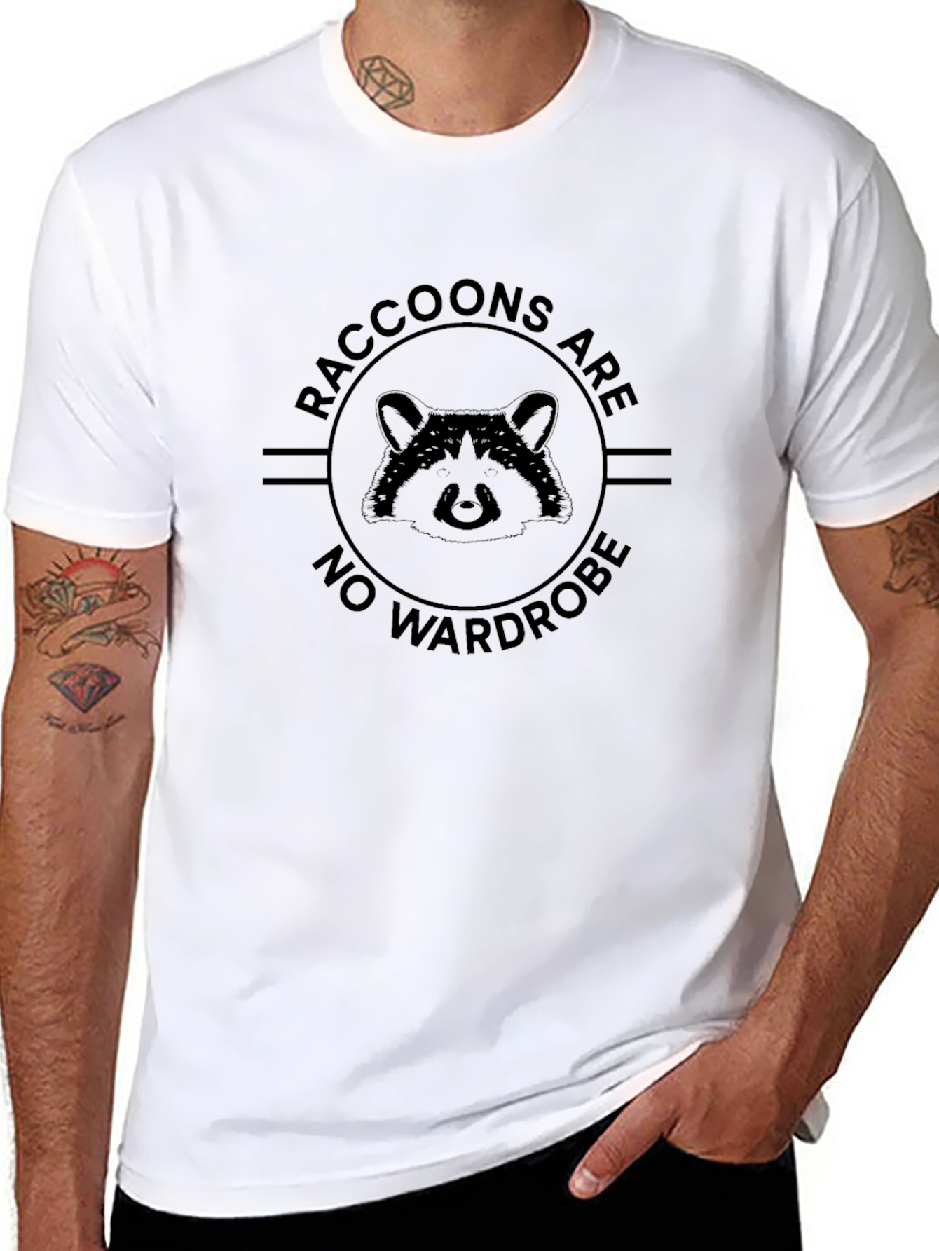 Raccoons Are No Wardrobe T-Shirt