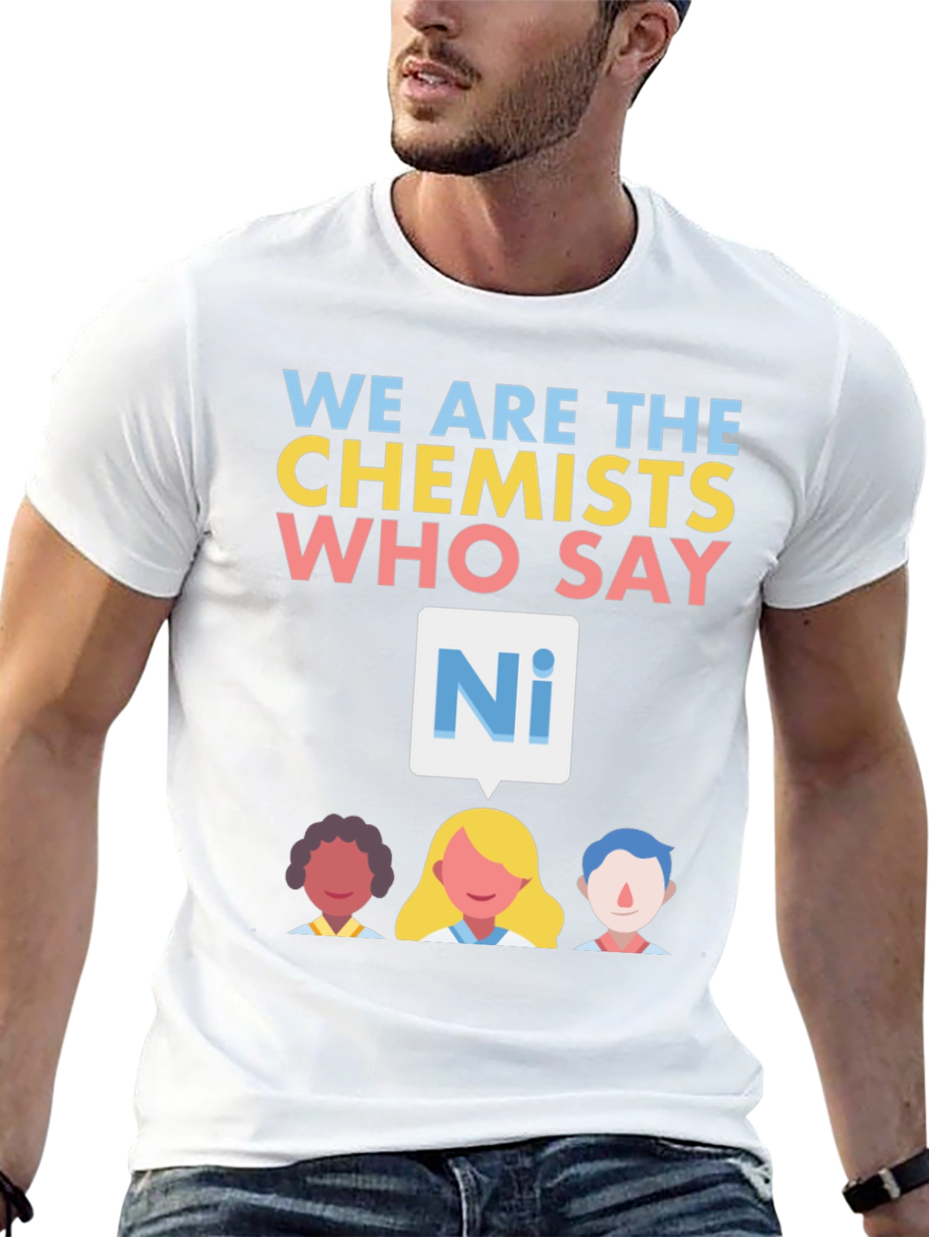 We are the Chemists T-Shirt - Say Ni!