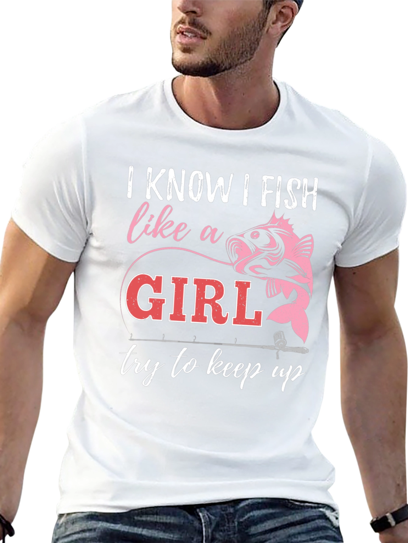 I Fish Like A Girl T-Shirt - Fishing Apparel