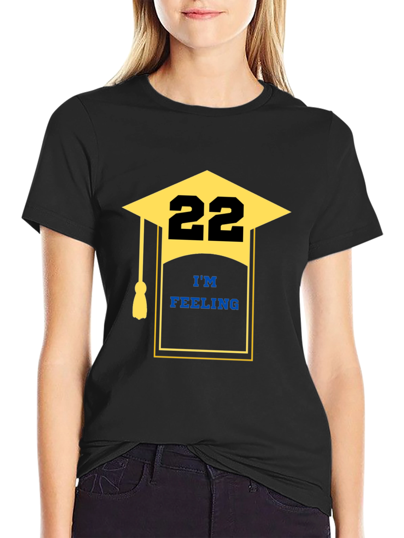 Im Feeling 22 Graduation T-Shirt