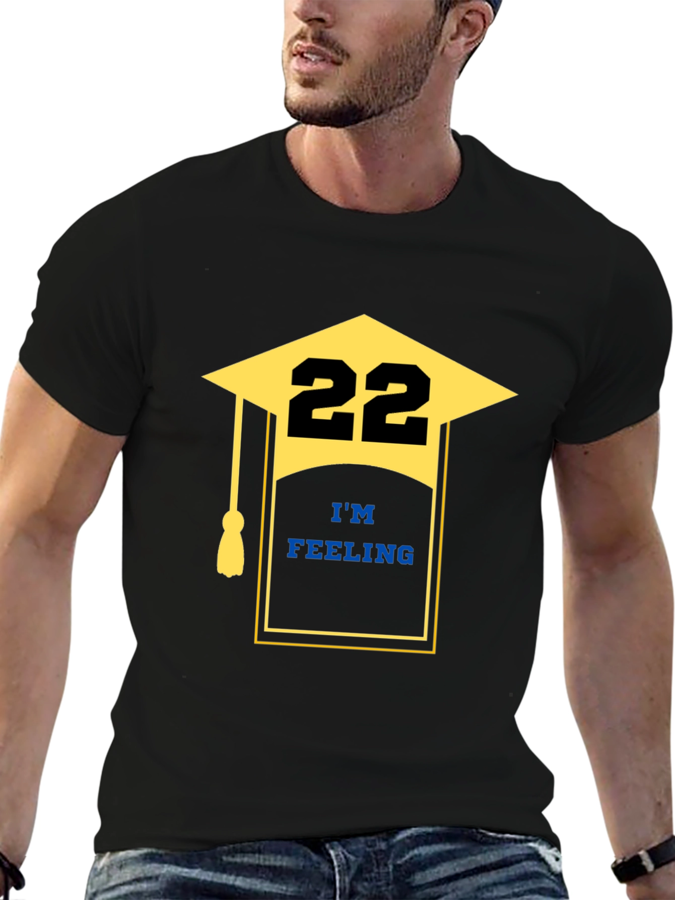 Im Feeling 22 Graduation T-Shirt