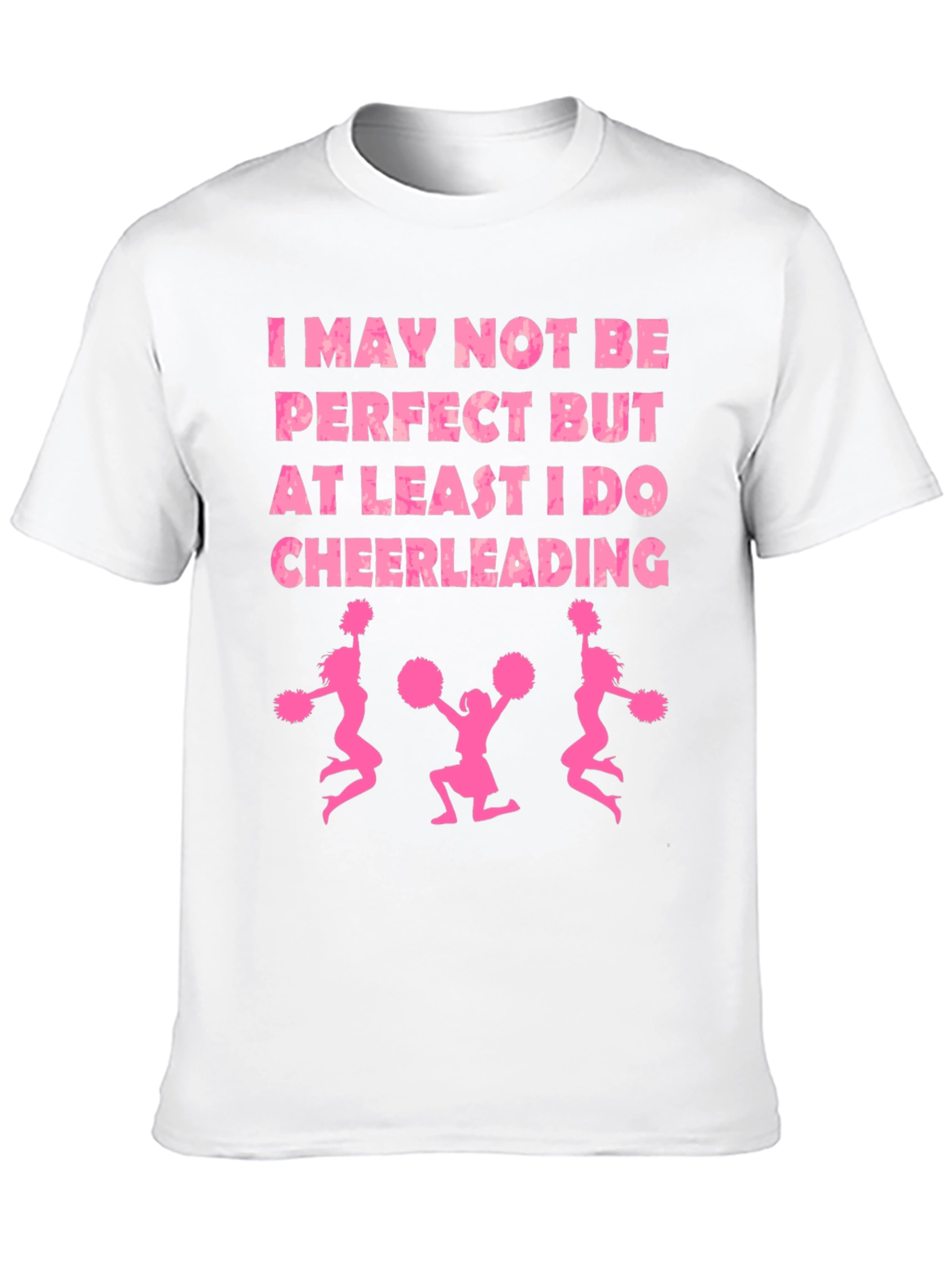 Cheerleading Tee - I May Not Be Perfect