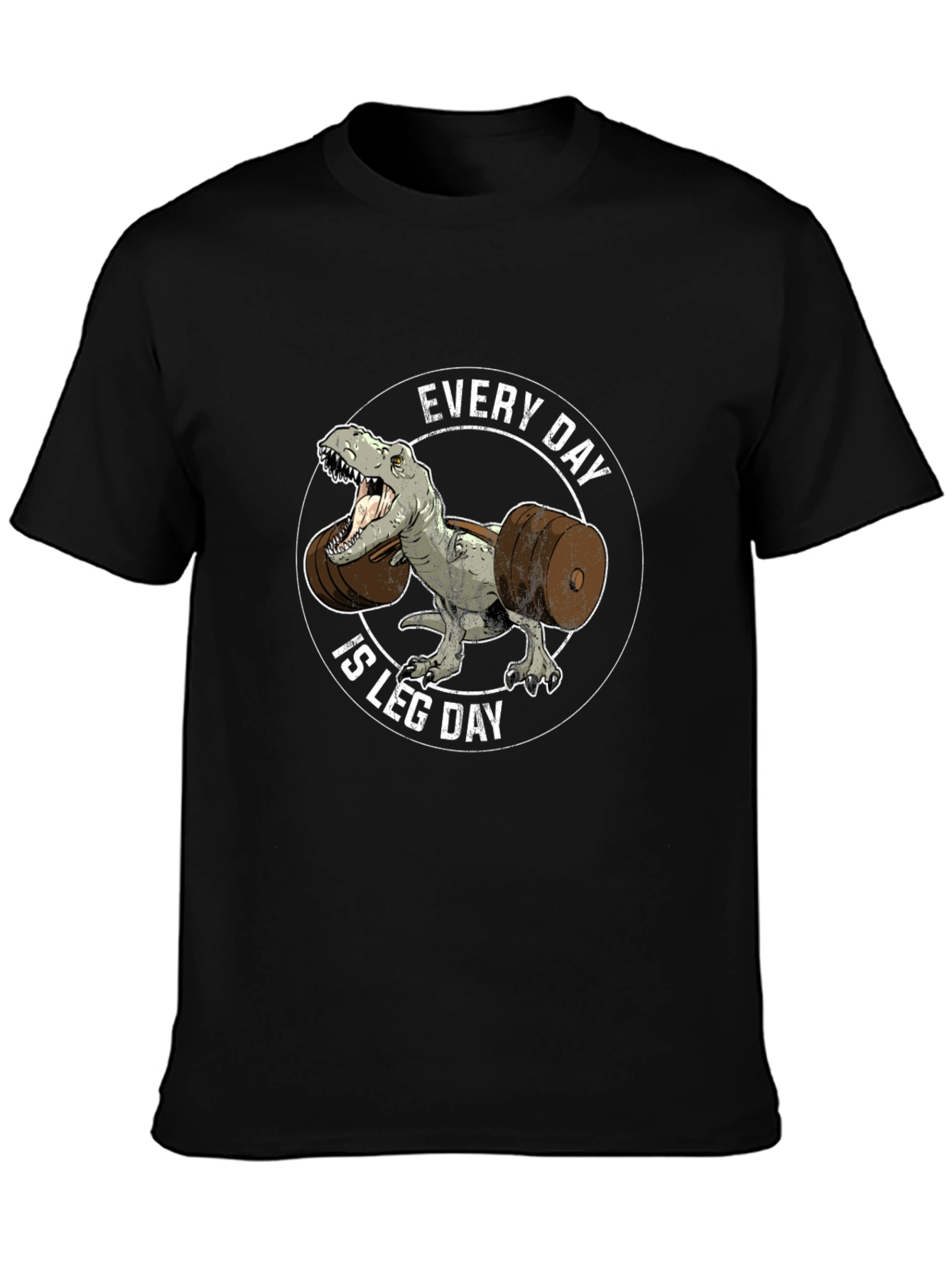 Every Day is Leg Day T-Shirt