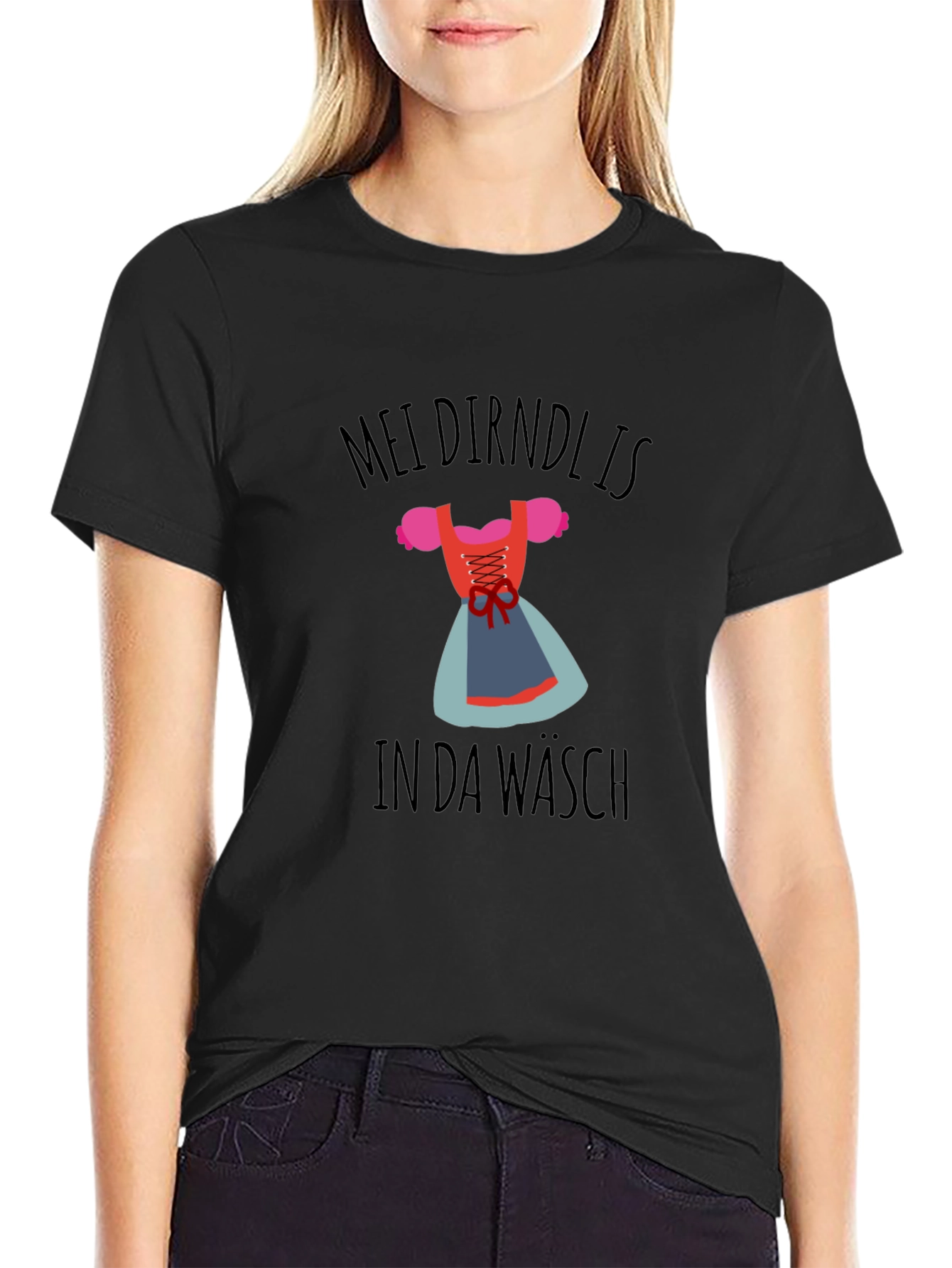 Mein Dirndl Is In Da Wasch T-Shirt