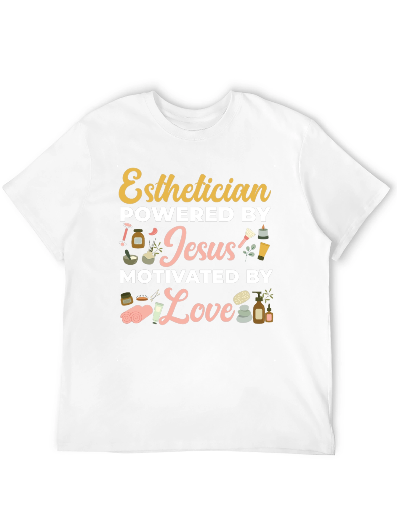 Esthetician Powered by Jesus T-Shirt