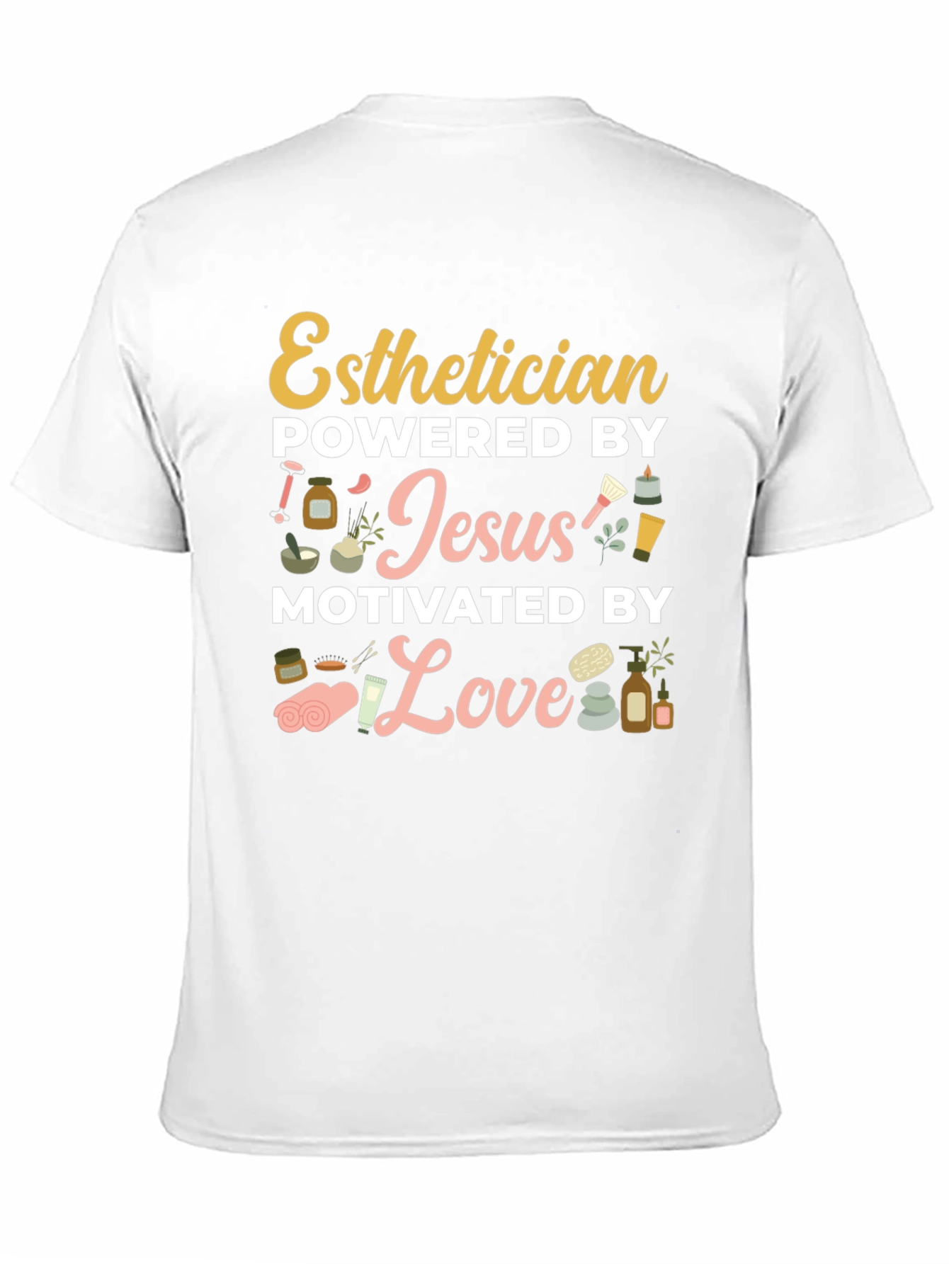 Esthetician Powered by Jesus T-Shirt