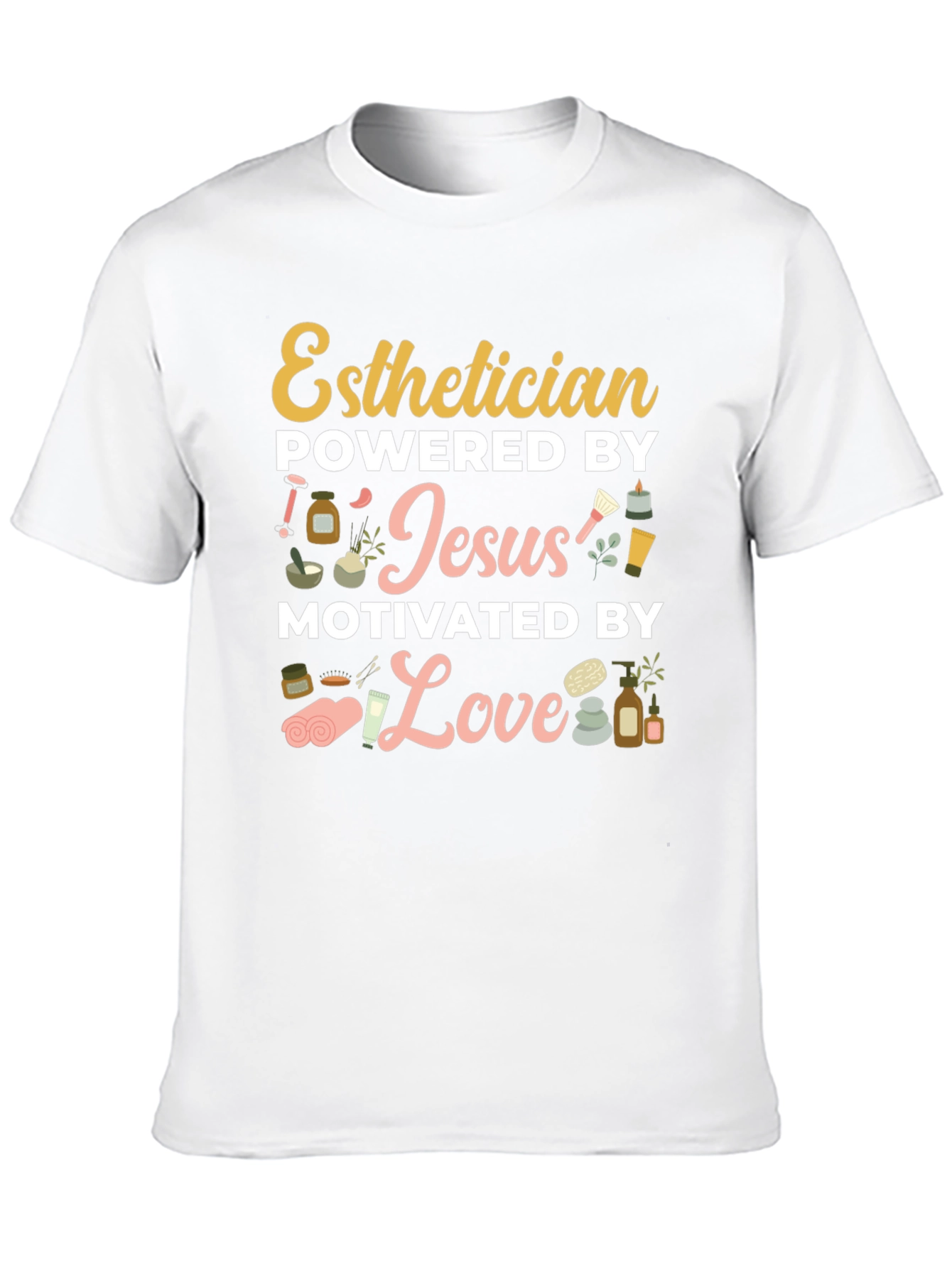 Esthetician Powered by Jesus T-Shirt