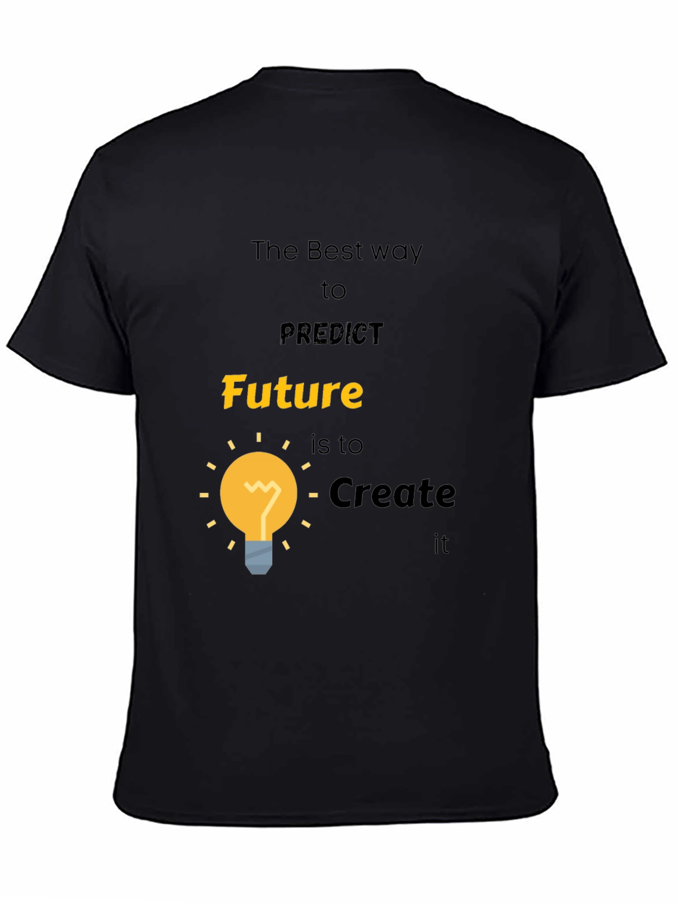 Future Creation T-Shirt - Motivational Black Tee