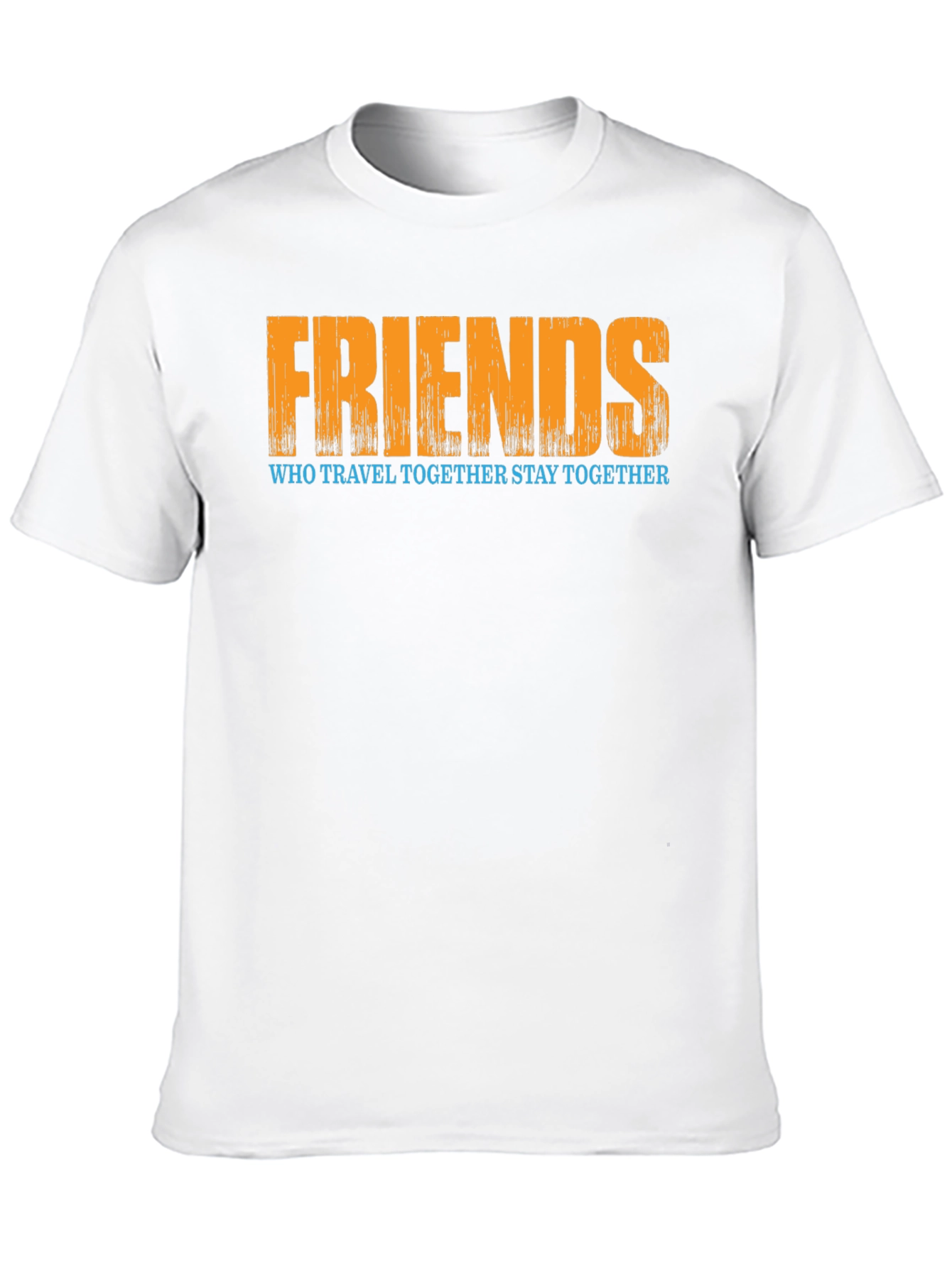 Friends Who Travel Together Stay Together T-Shirt