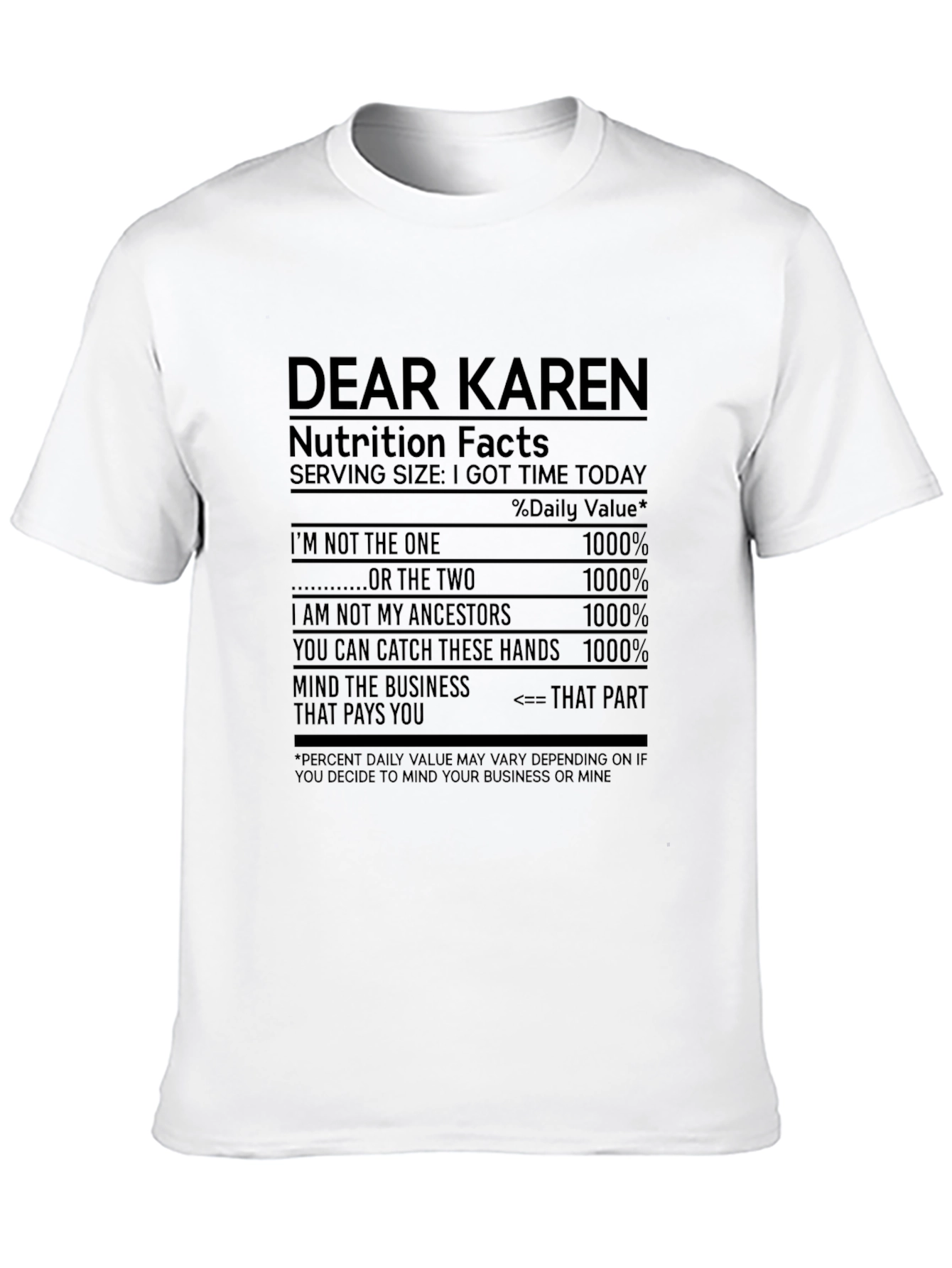 Dear Karen T-Shirt: Nutrition Facts Funny Tee