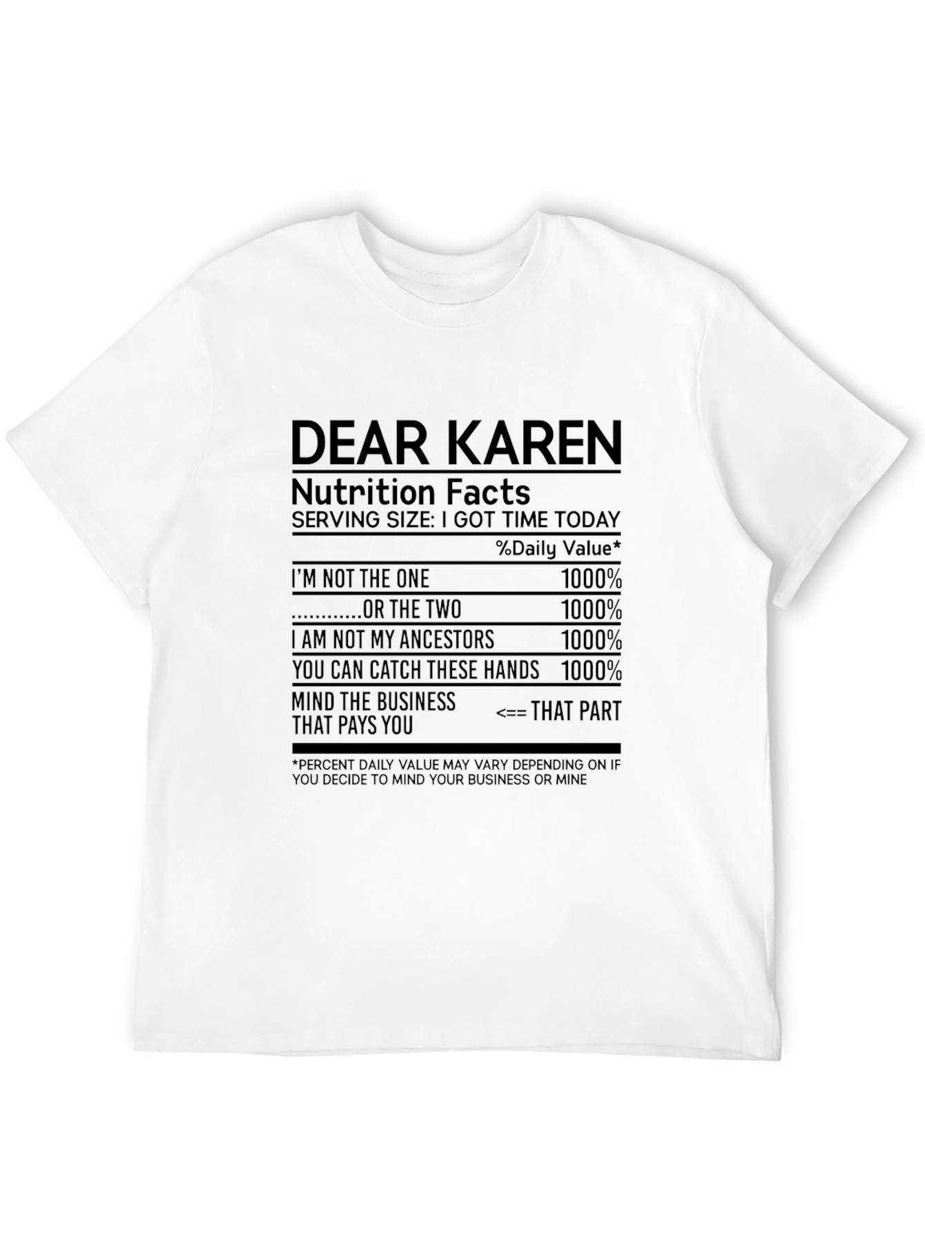 Dear Karen T-Shirt: Nutrition Facts Funny Tee