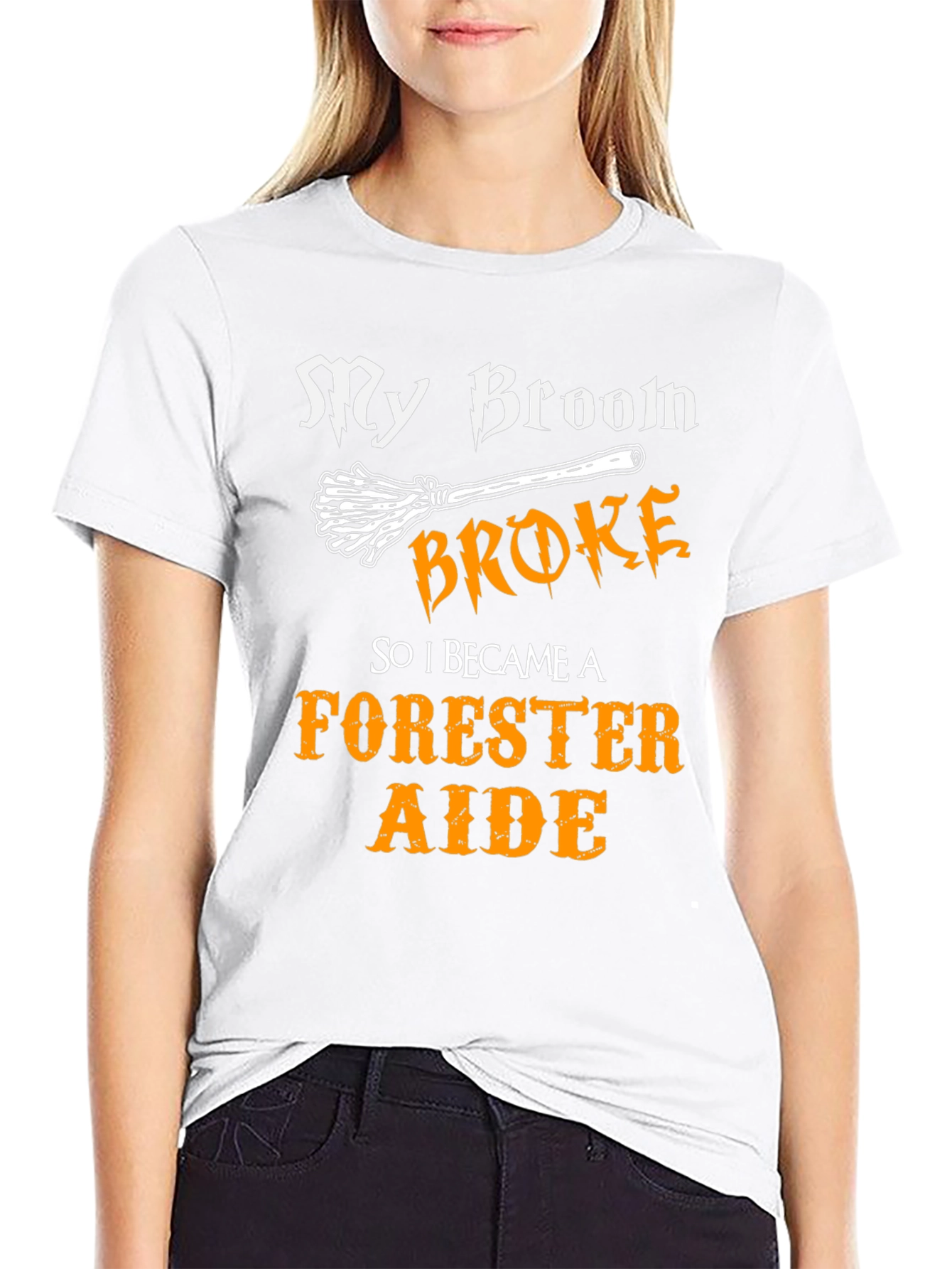 My Broom Broke - Forester Aide T-Shirt
