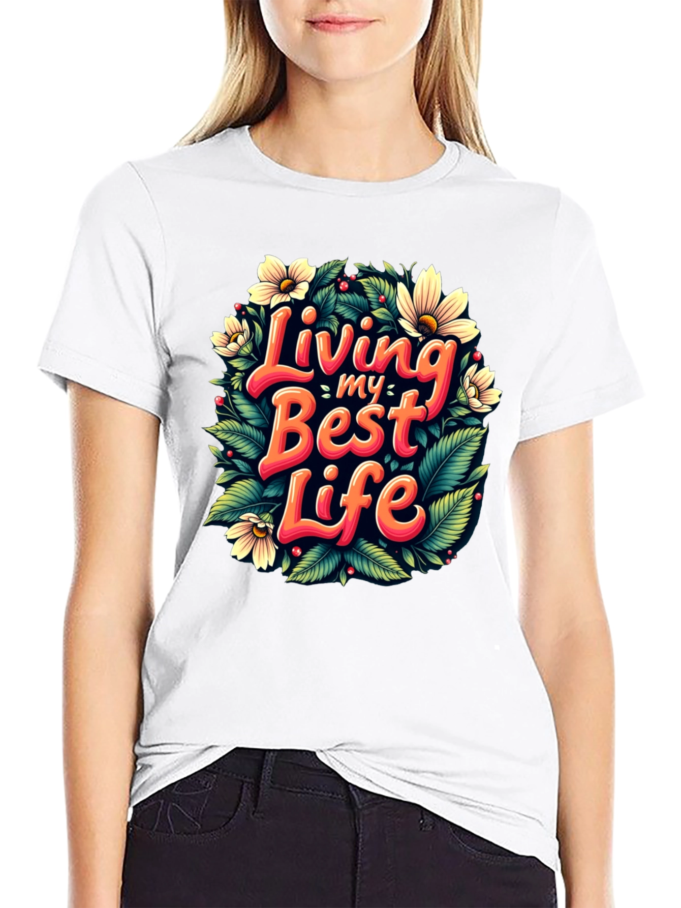 Living My Best Life T-Shirt - Floral Design
