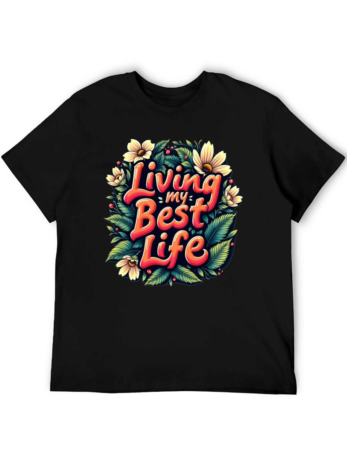 Living My Best Life T-Shirt - Floral Design