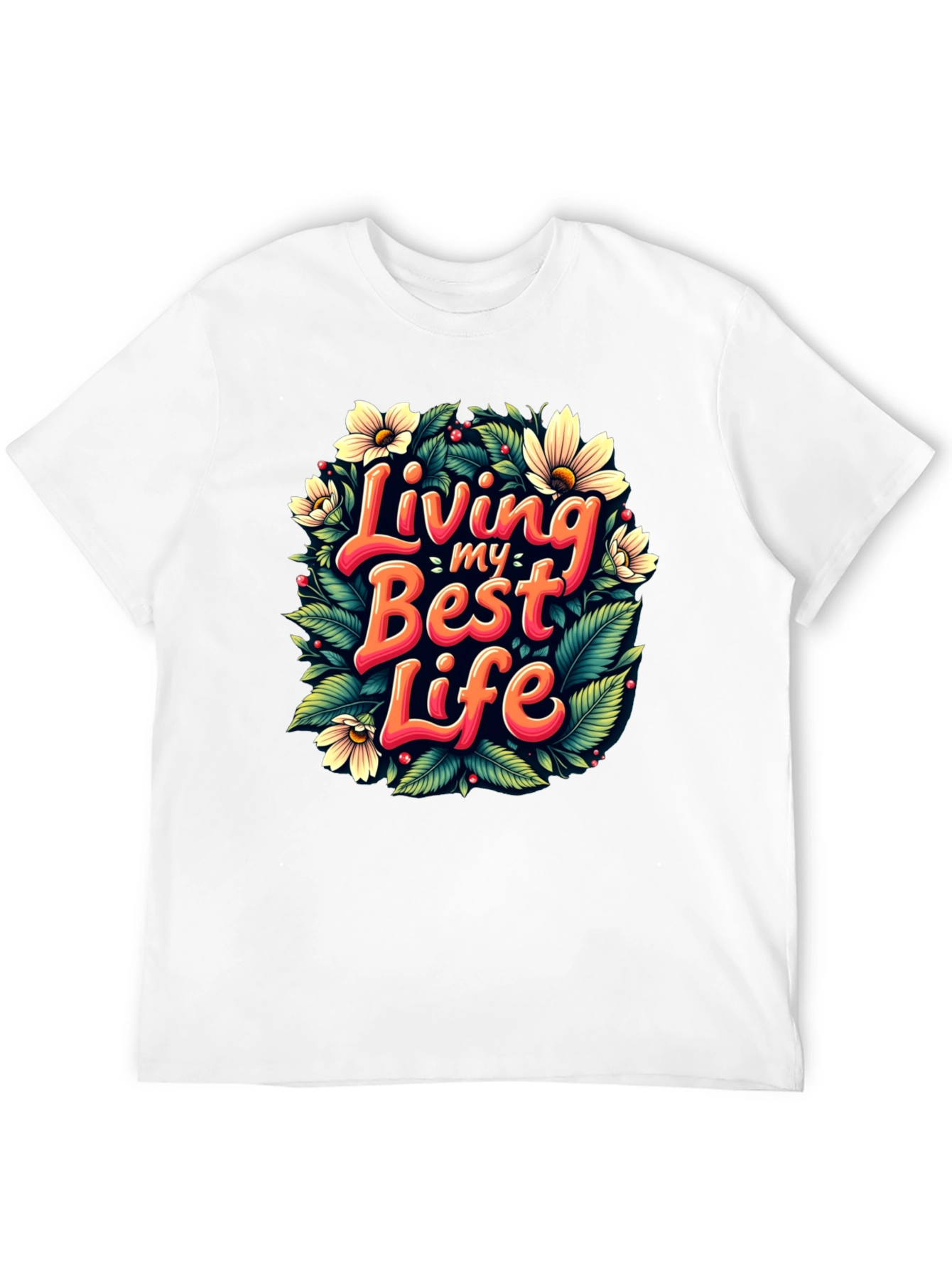 Living My Best Life T-Shirt - Floral Design