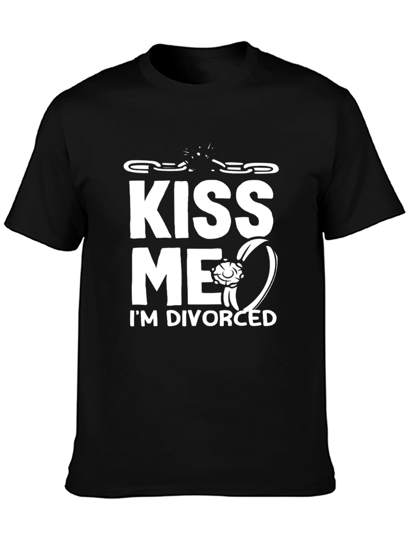 Kiss Me Im Divorced T-Shirt Funny Slogan Tee