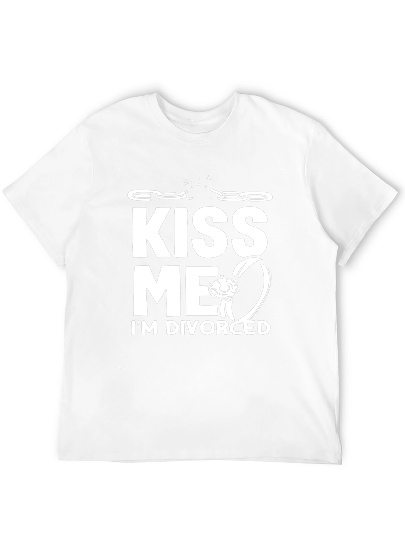 Kiss Me Im Divorced T-Shirt Funny Slogan Tee
