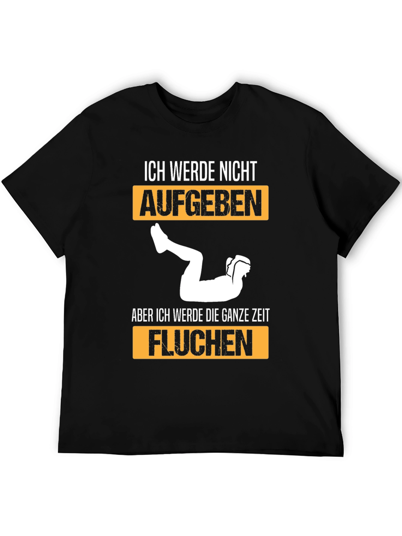 Ich Werde Nicht Aufgeben T-Shirt