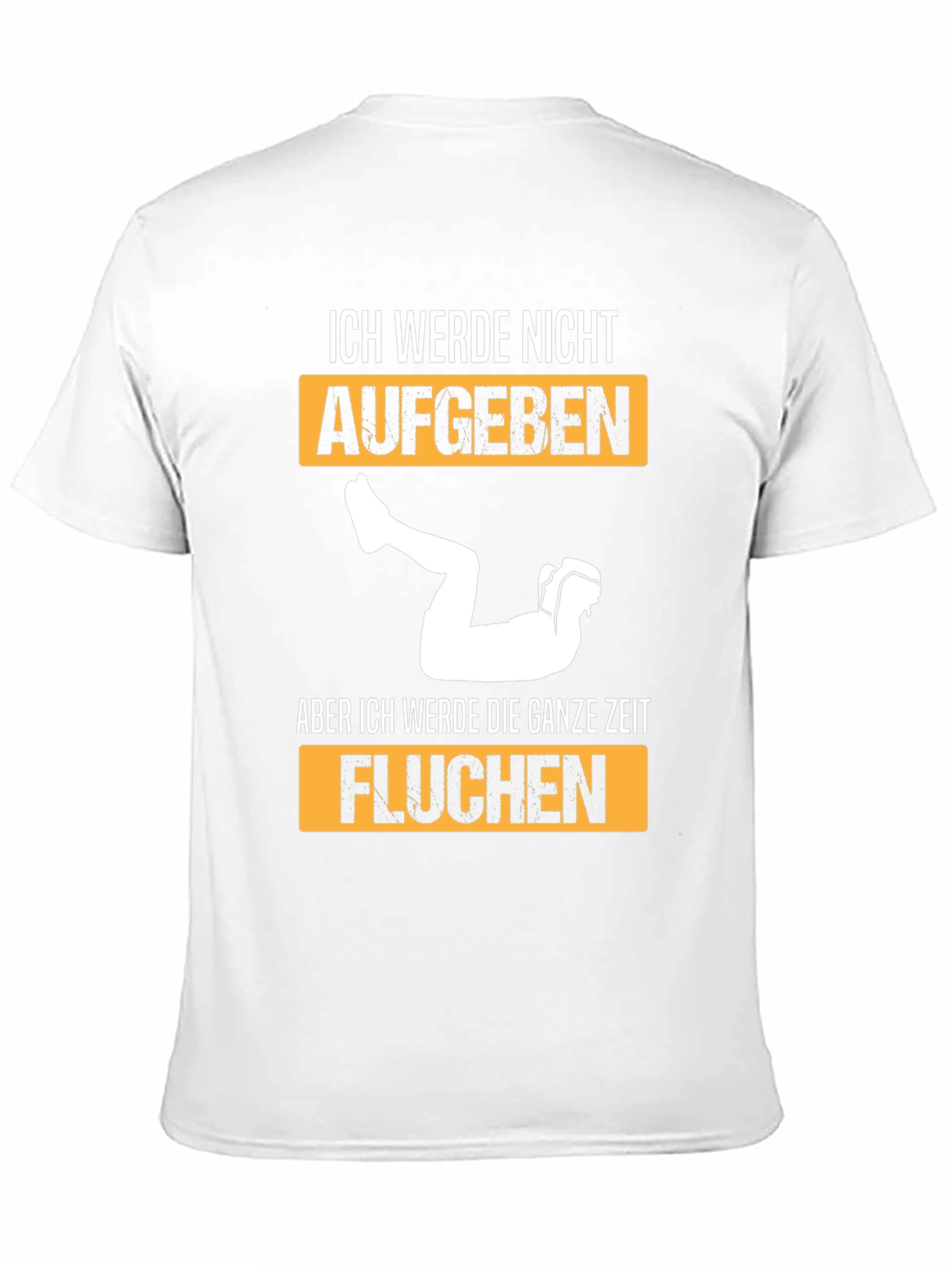 Ich Werde Nicht Aufgeben T-Shirt
