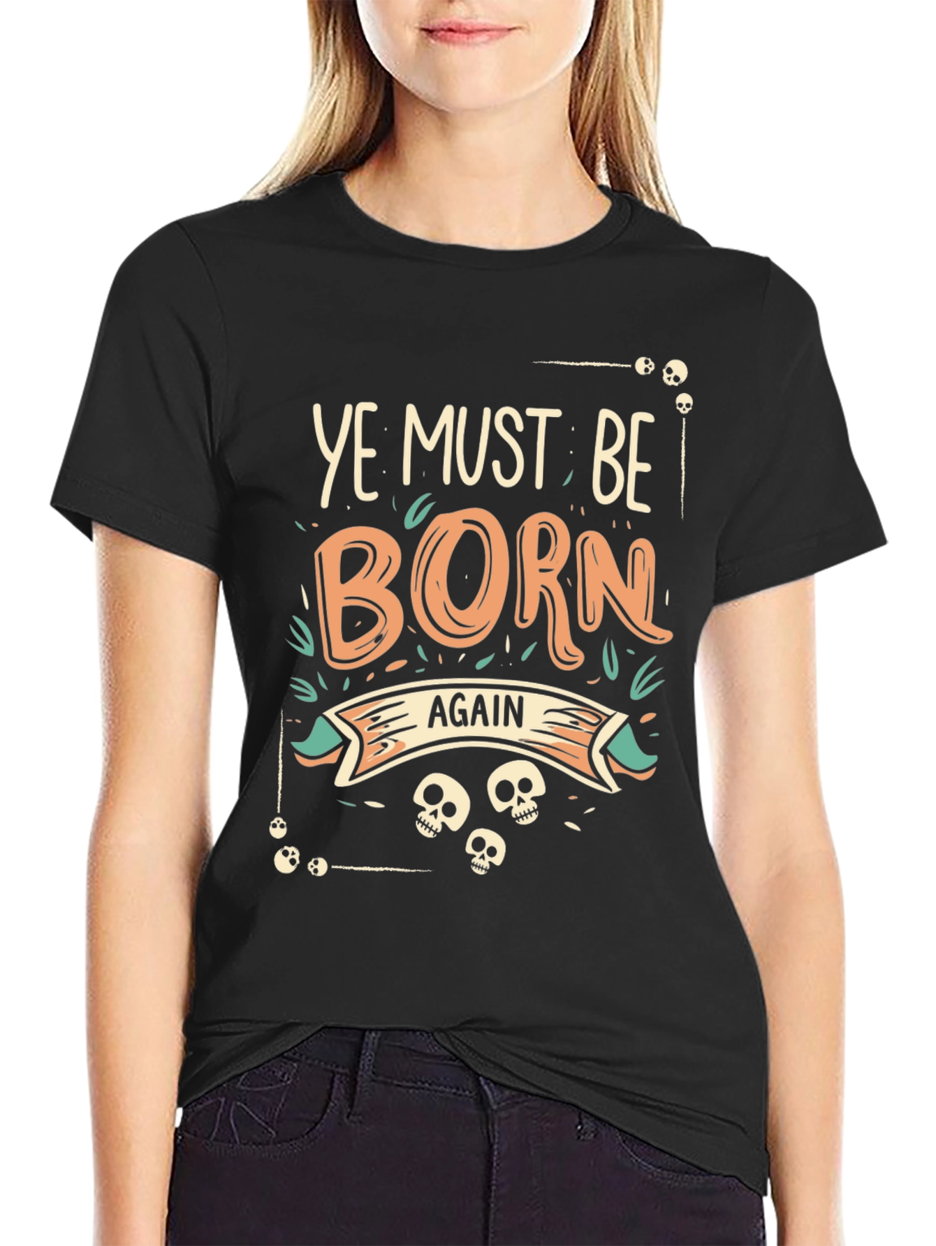 Ye Must Be Born Again Graphic T-Shirt