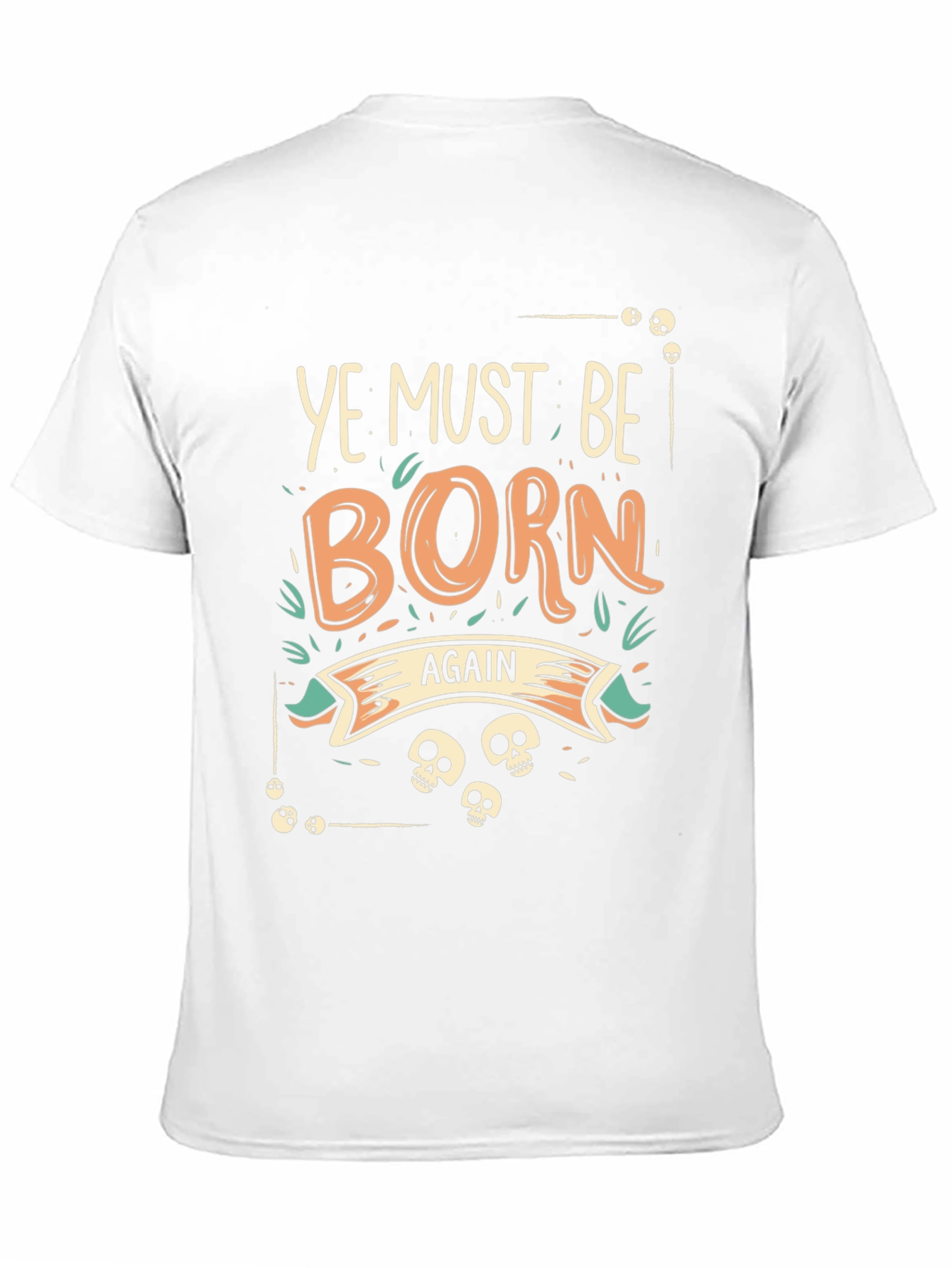 Ye Must Be Born Again Graphic T-Shirt