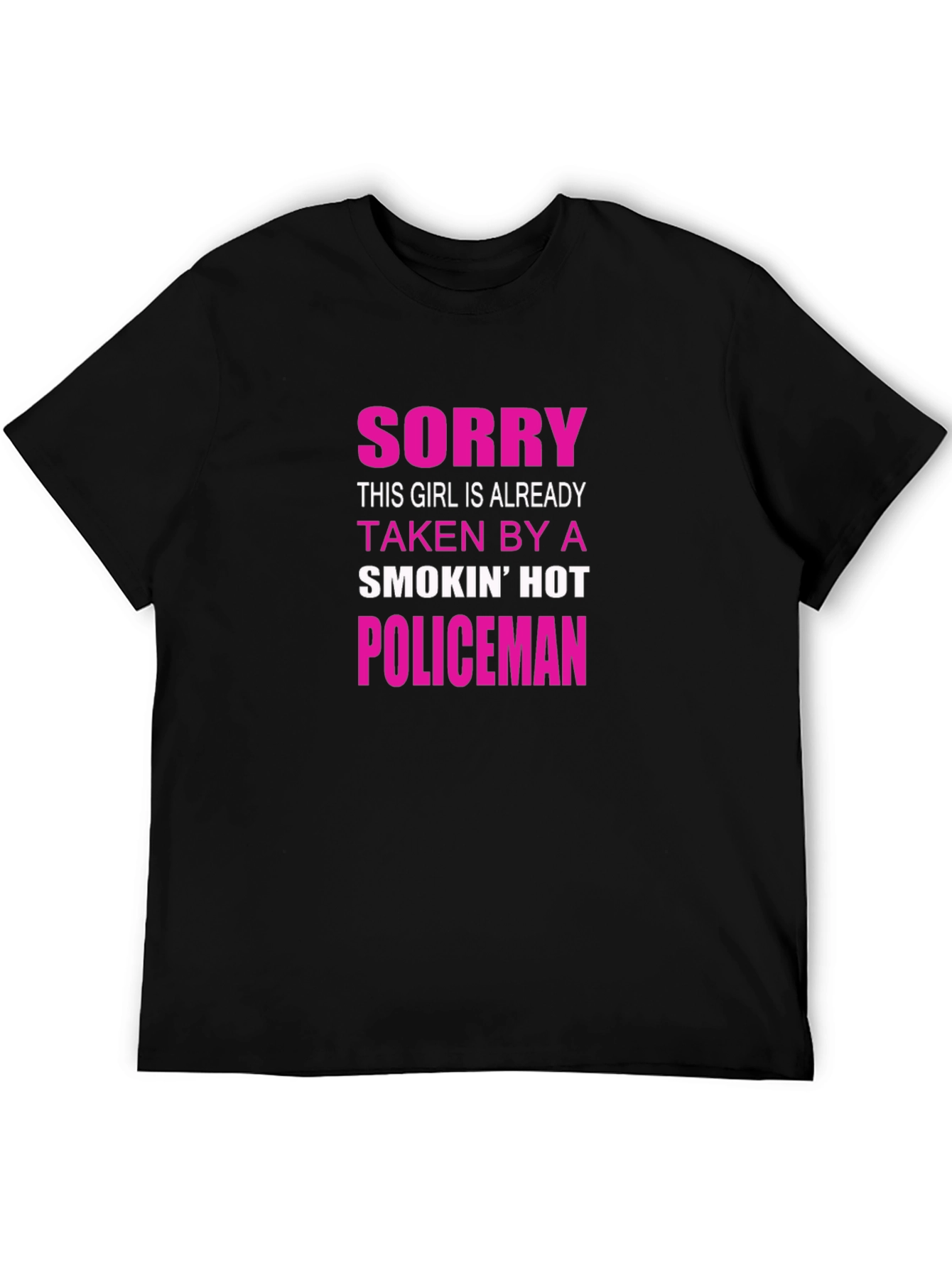 Sorry Taken by a Hot Policeman T-Shirt