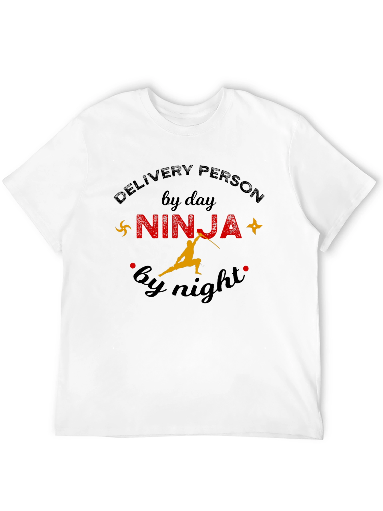 Delivery Person by Day Ninja by Night T-Shirt