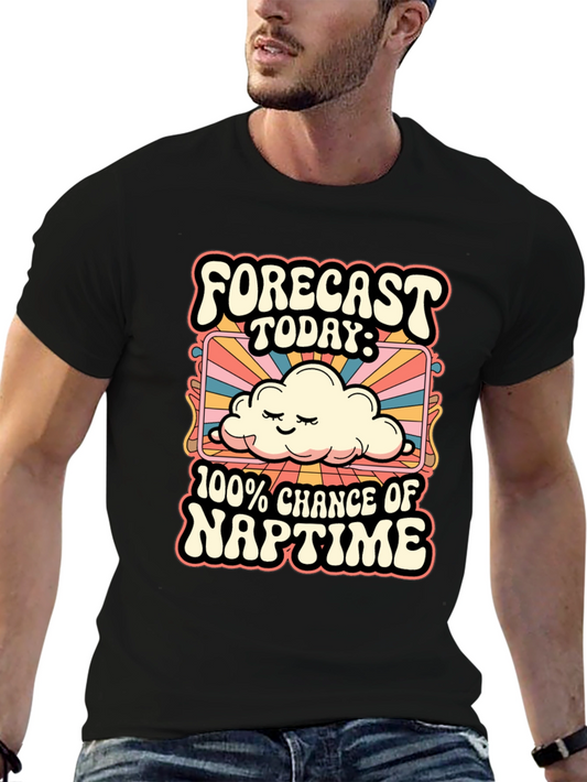 Naptimes Ahead: Funny Weather Forecast Graphic Tee