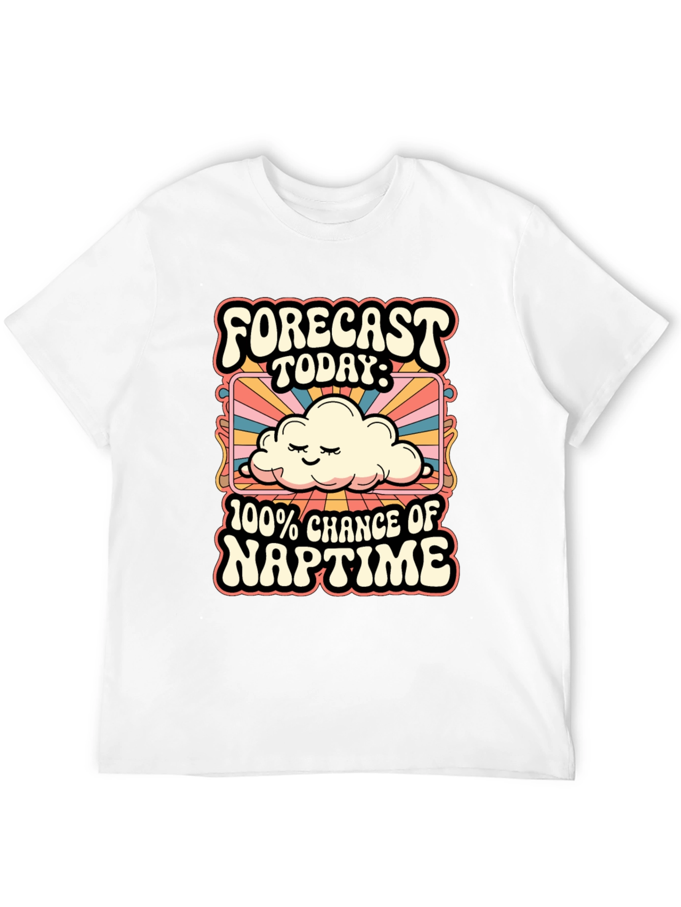 Naptimes Ahead: Funny Weather Forecast Graphic Tee