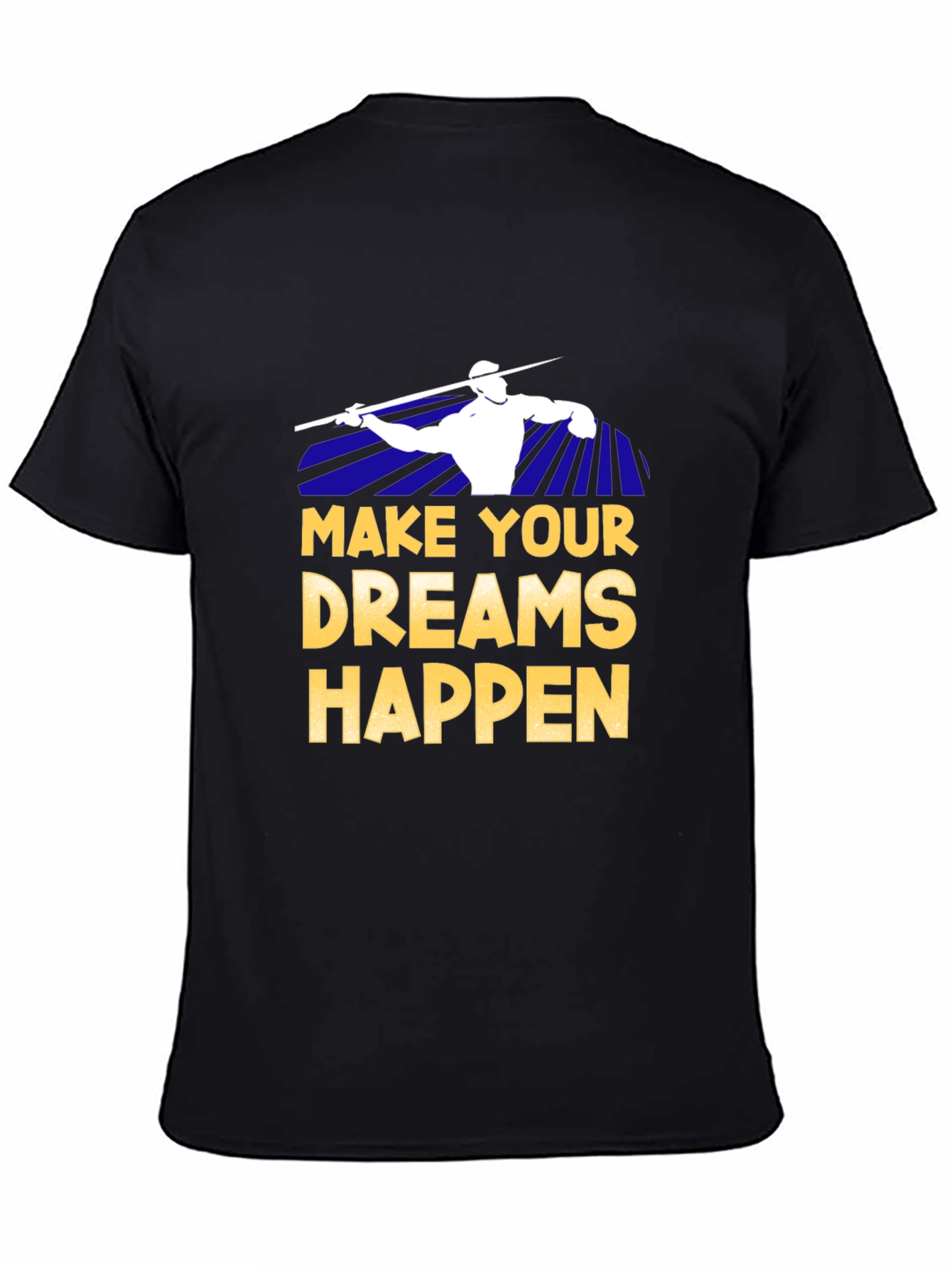 Make Your Dreams Happen T-Shirt